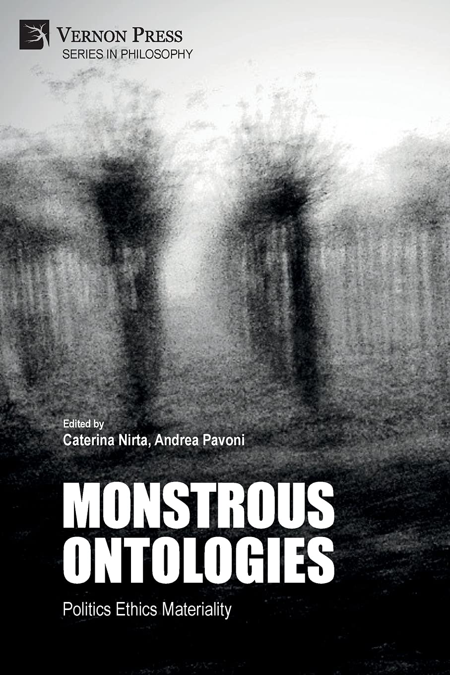 Monstrous Ontologies: Politics Ethics Materiality book cover