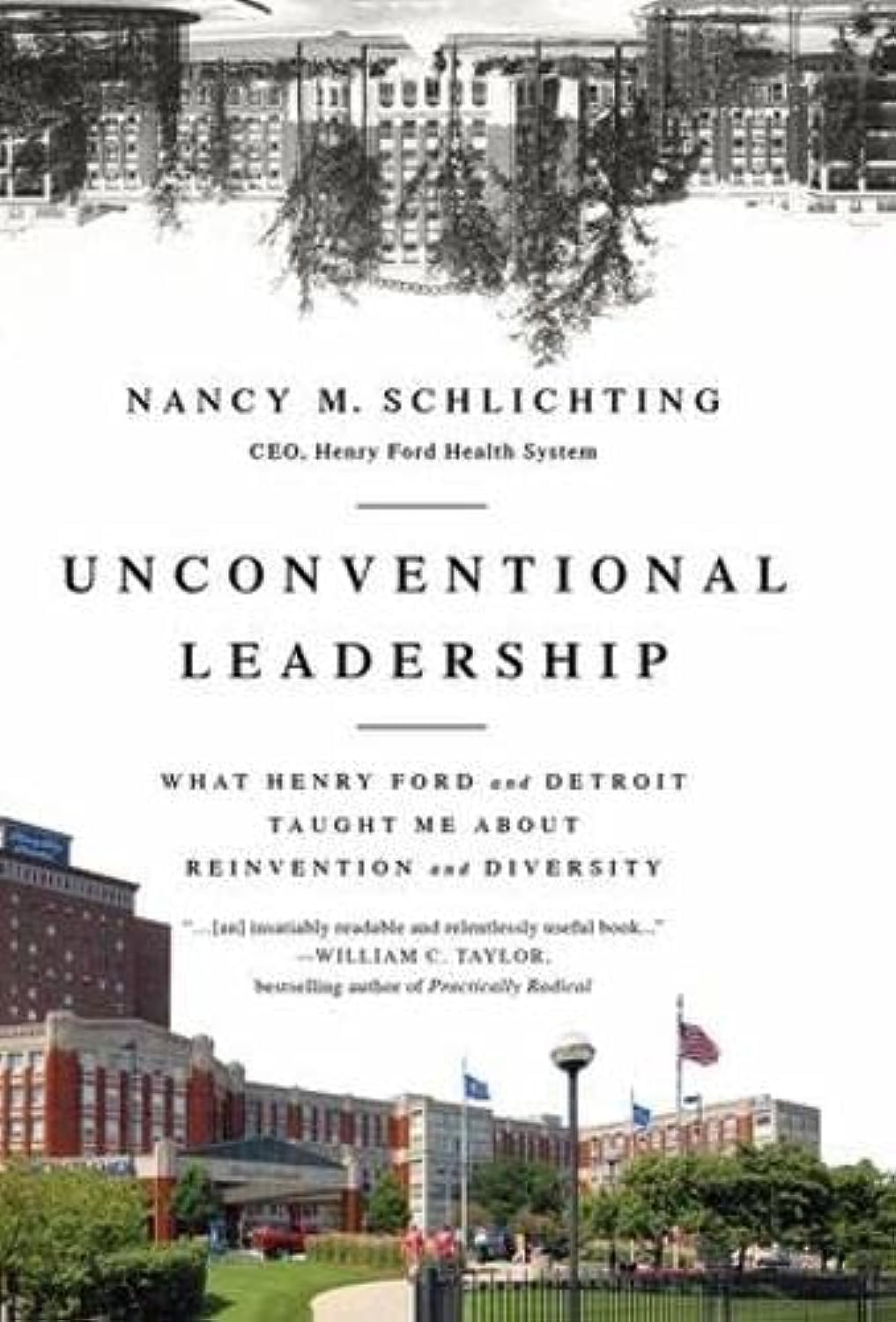 Unconventional Leadership: What Henry Ford and Detroit Taught Me about Reinvention and Diversity book cover