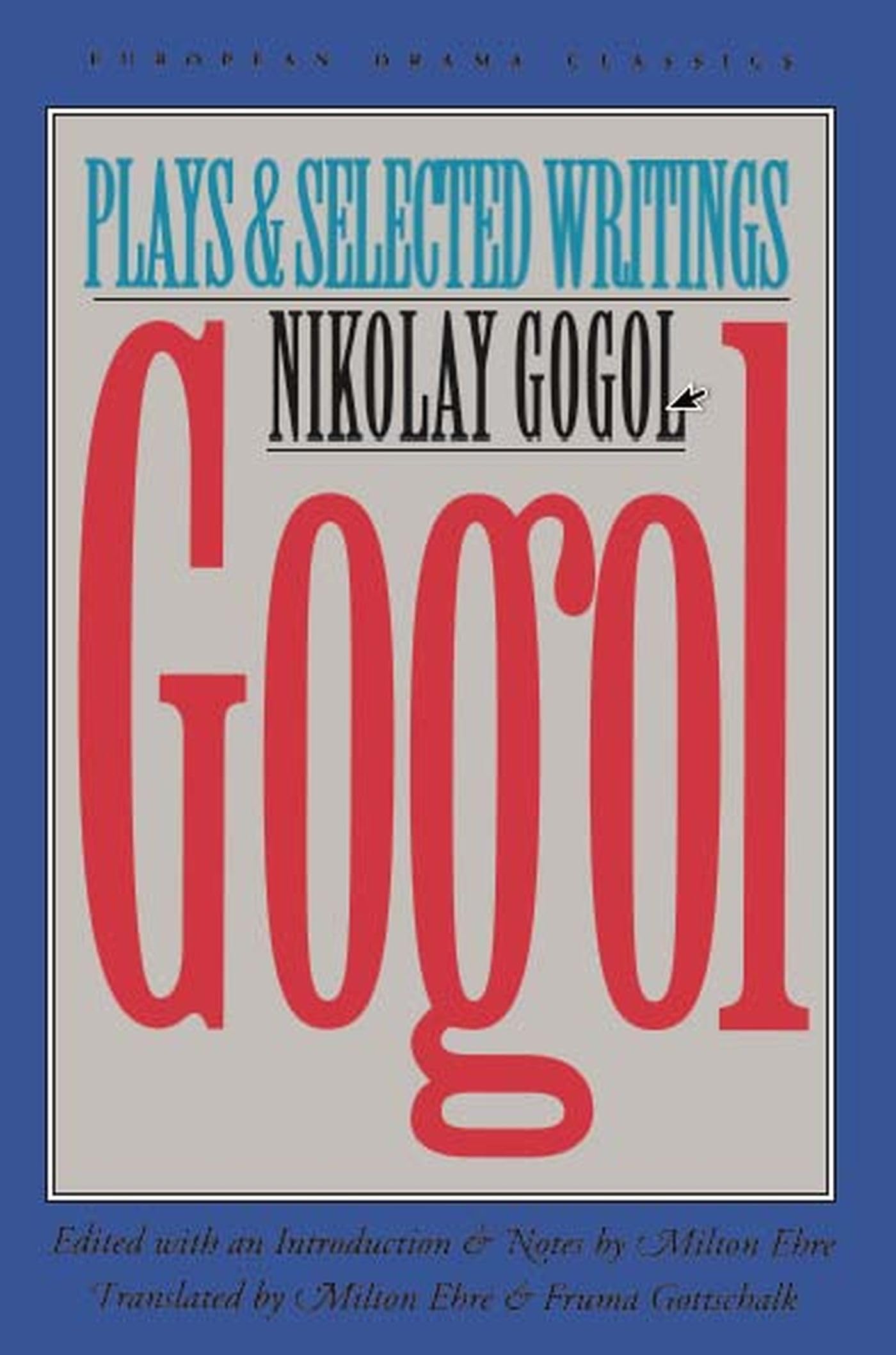 Gogol: Plays and Selected Writings (Translated) book cover