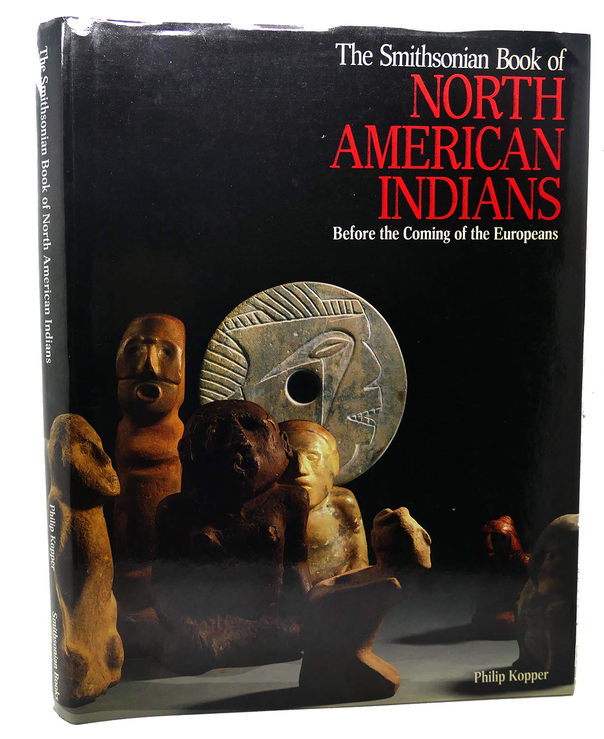 Smithsonian Book of North American Indians: Before the Coming of the Europeans book cover