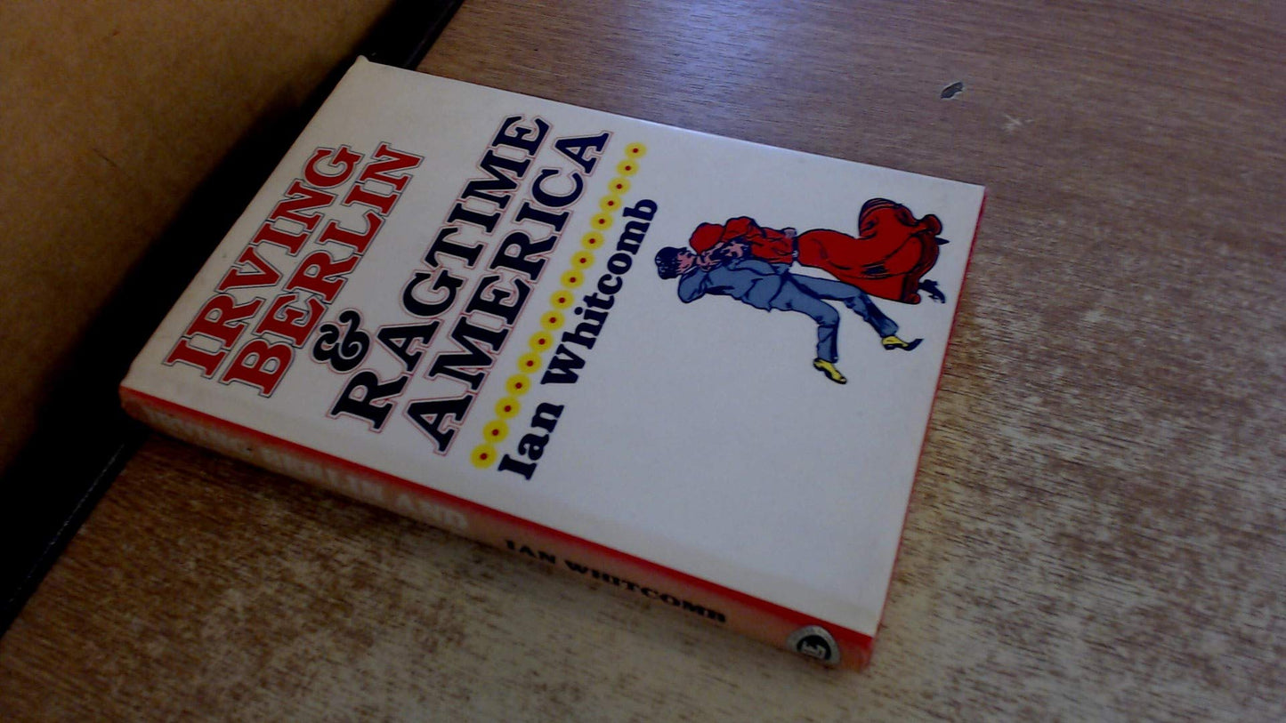 Irving Berlin & Ragtime America (Limelight) book cover