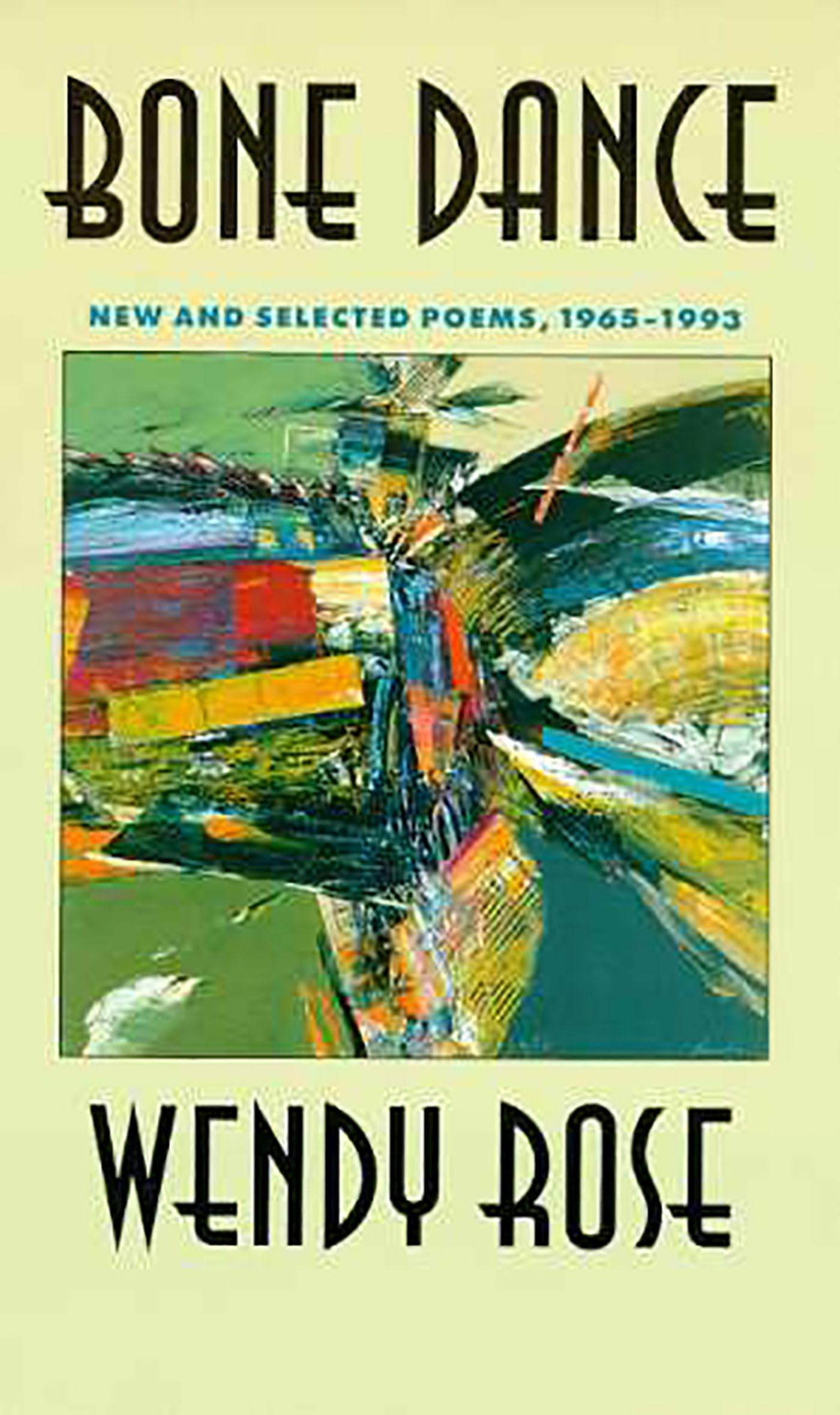 Bone Dance: New and Selected Poems, 1965-1993 Volume 27 book cover
