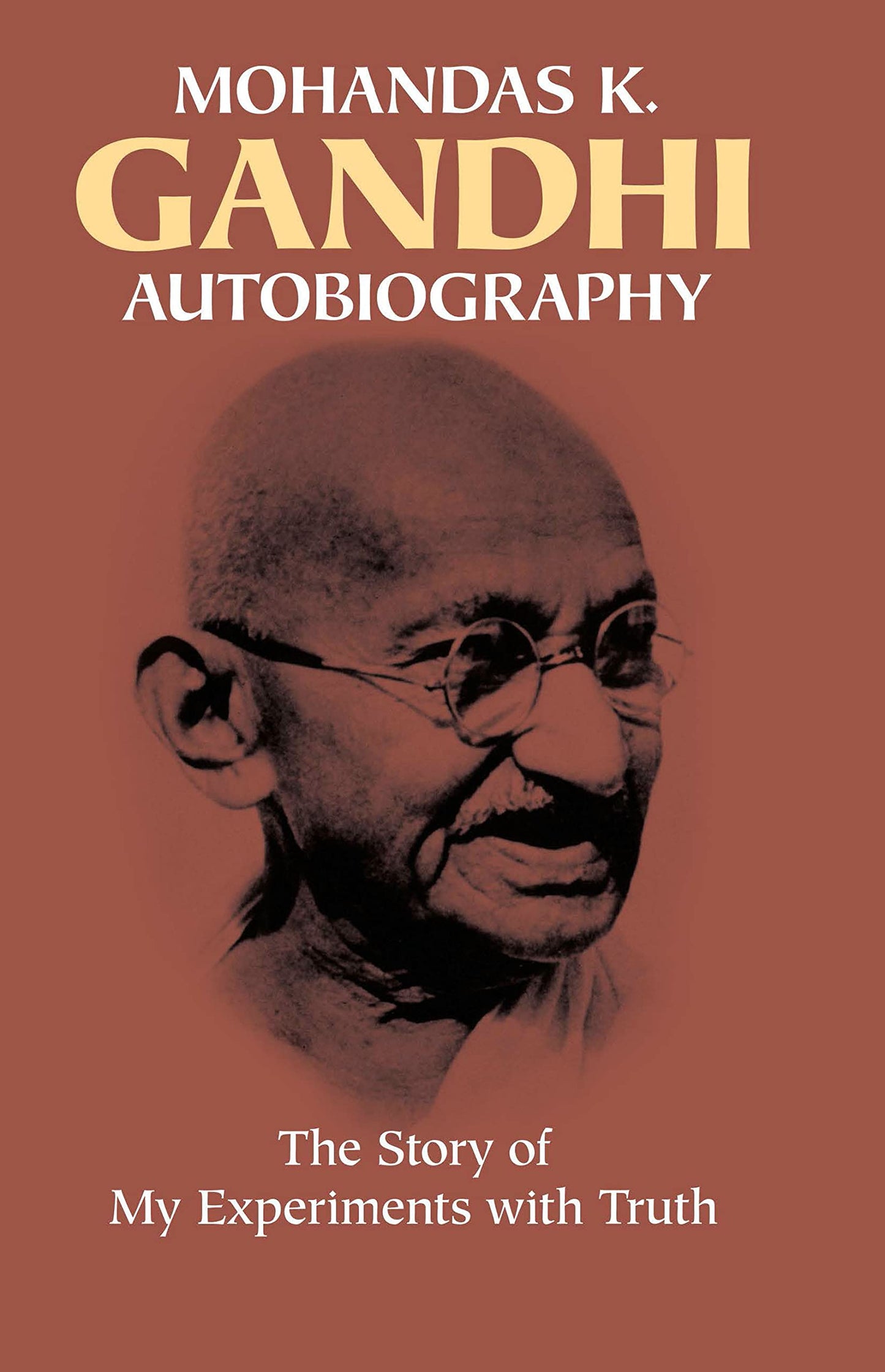 Autobiography: The Story of My Experiments with Truth book cover