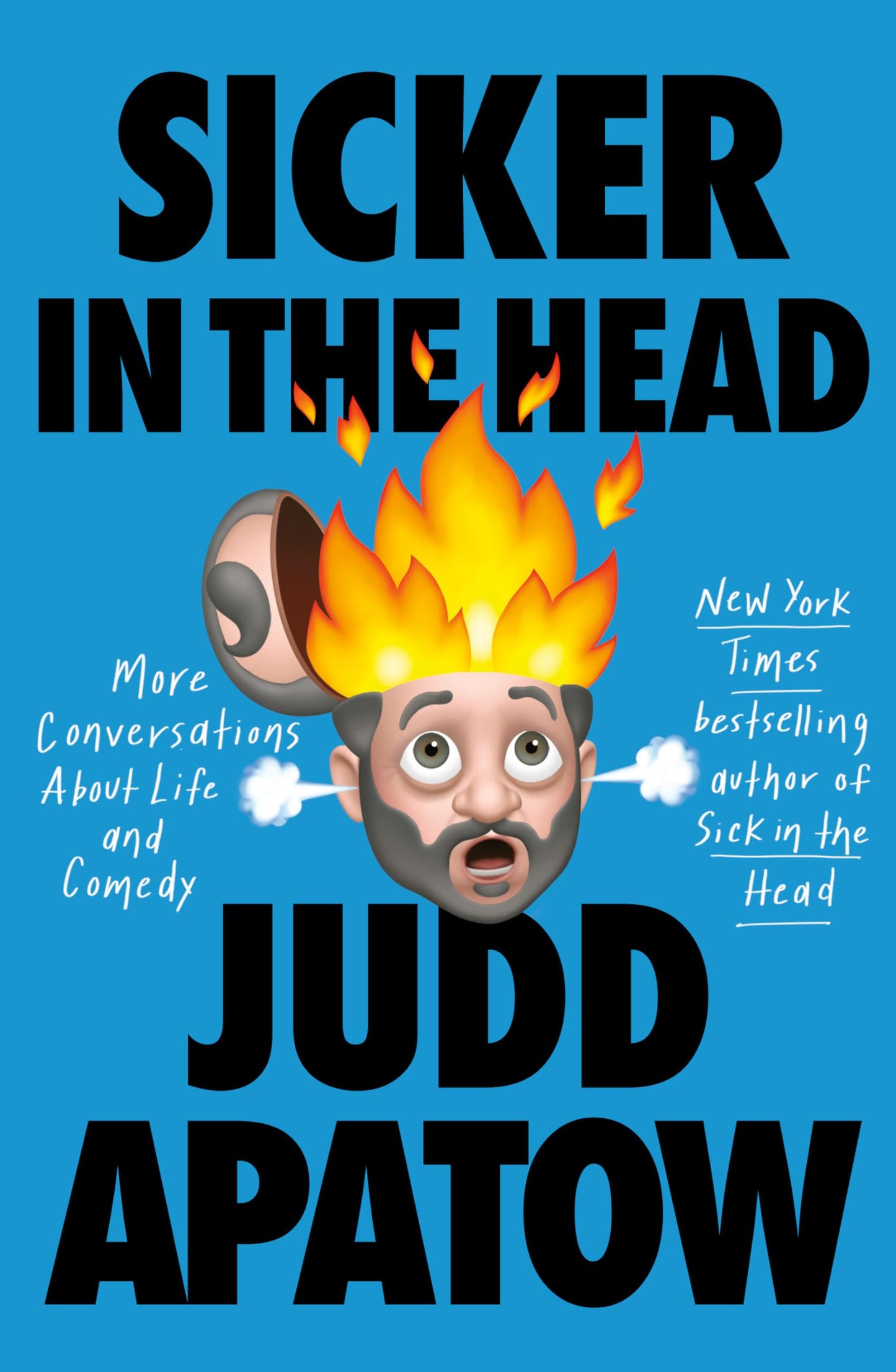 Sicker in the Head: More Conversations about Life and Comedy book cover