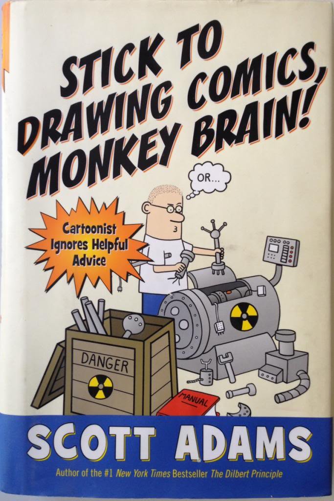 Stick to Drawing Comics, Monkey Brain!: Cartoonist Ignores Helpful Advice book cover