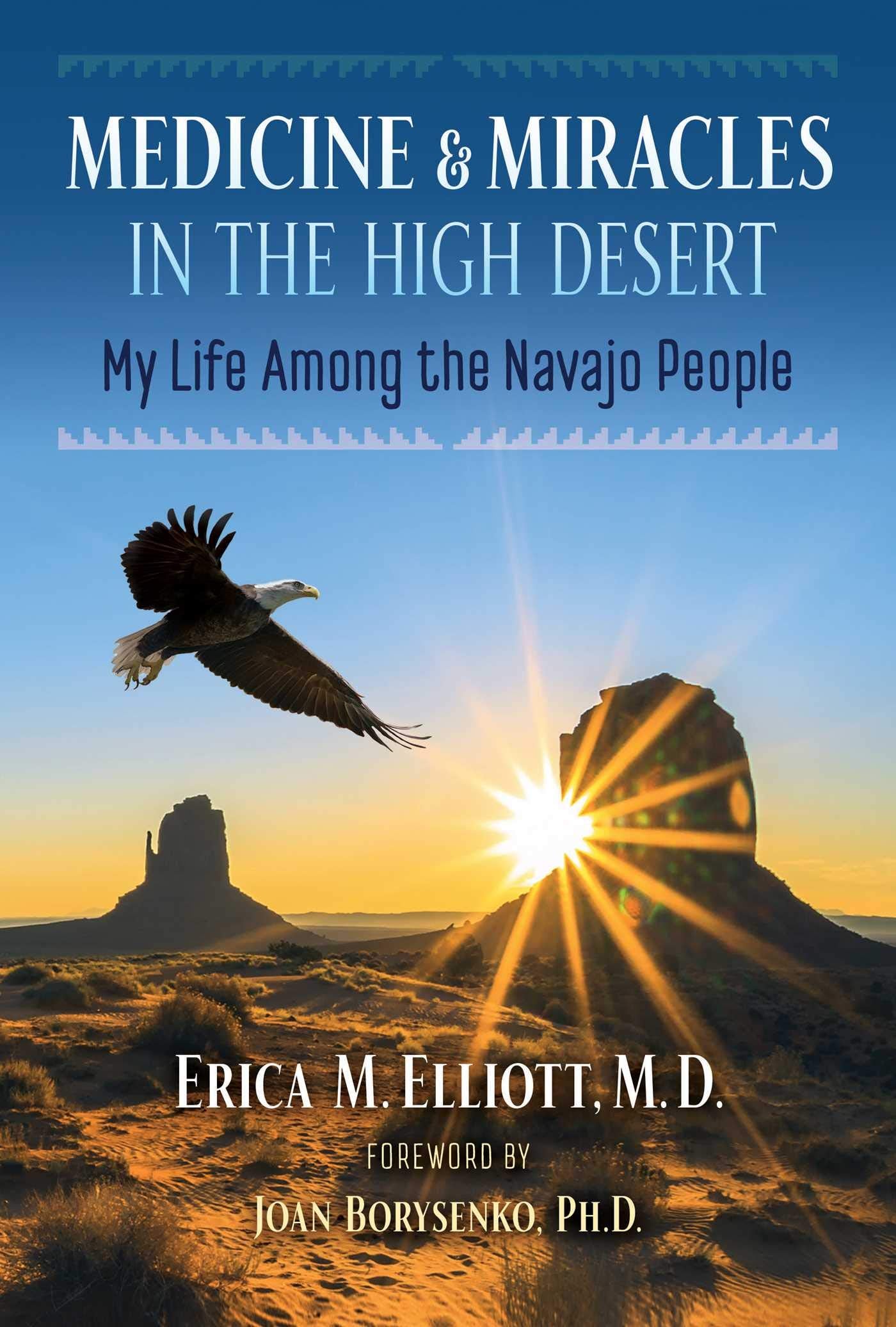 Medicine and Miracles in the High Desert: My Life Among the Navajo People (Edition, Revised) book cover