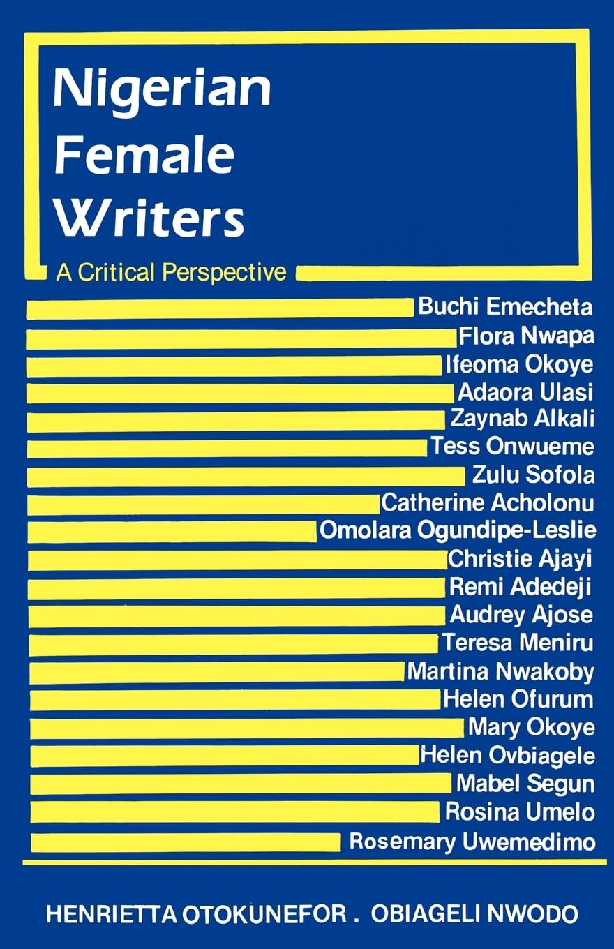 Nigerian Female Writers: A Critical Perspective book cover