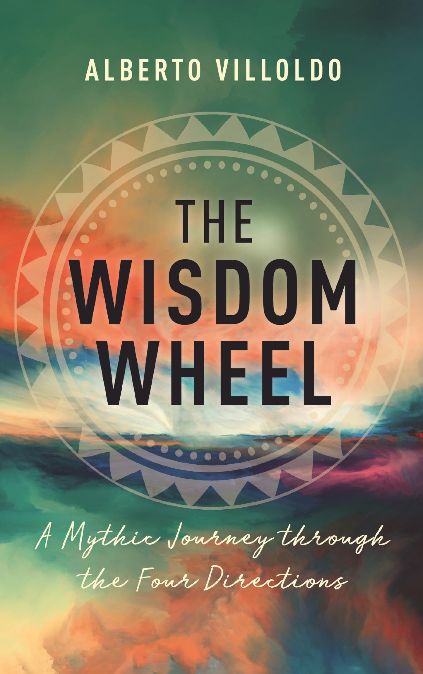 Wisdom Wheel: A Mythic Journey Through the Four Directions book cover