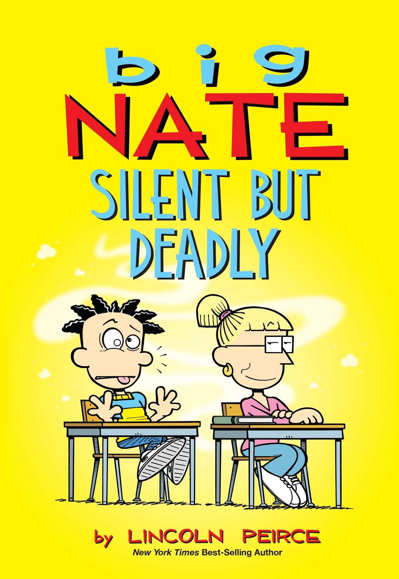 Big Nate: Silent But Deadly: Volume 18 book cover