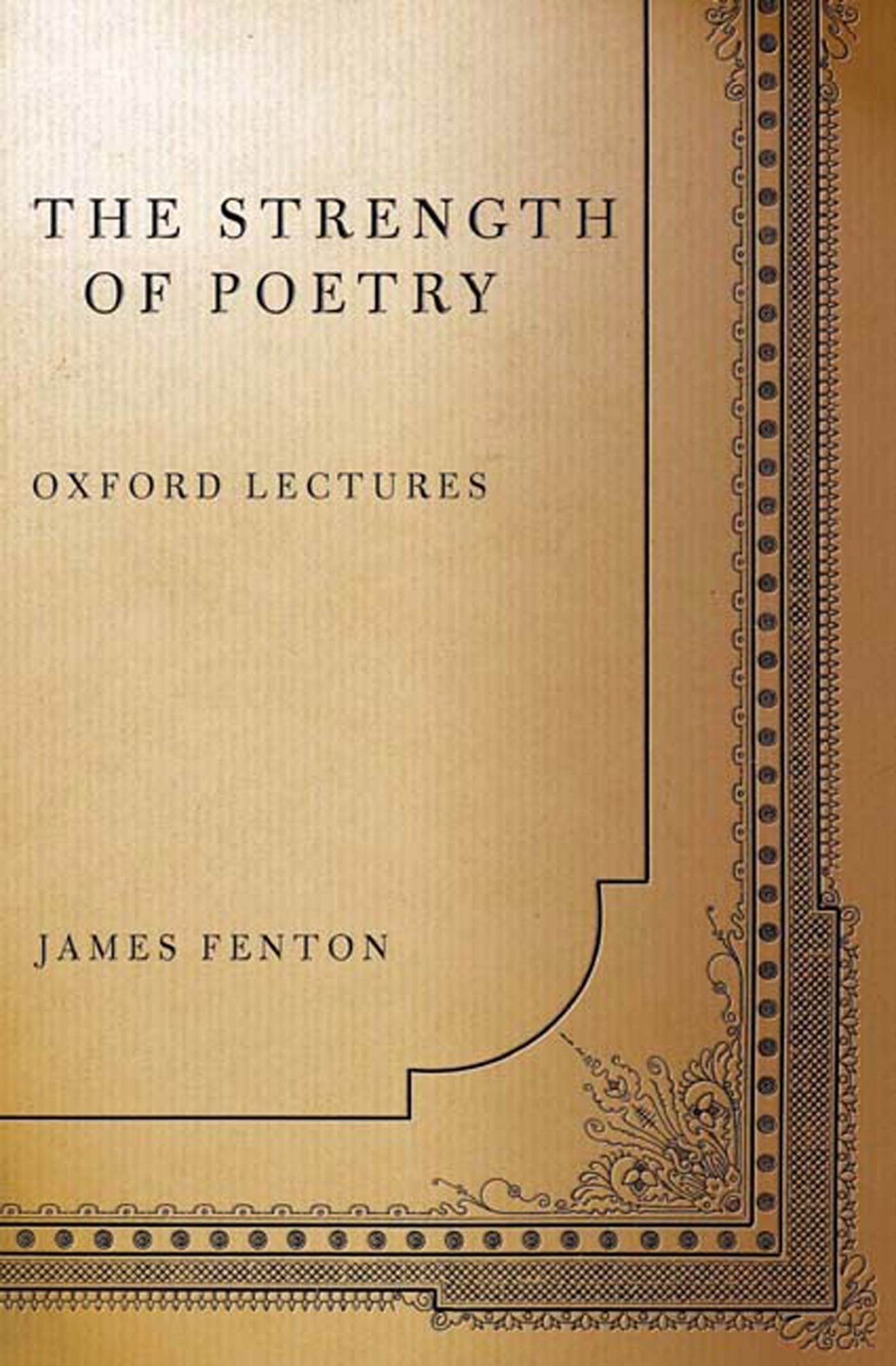 Strength of Poetry: Oxford Lectures book cover
