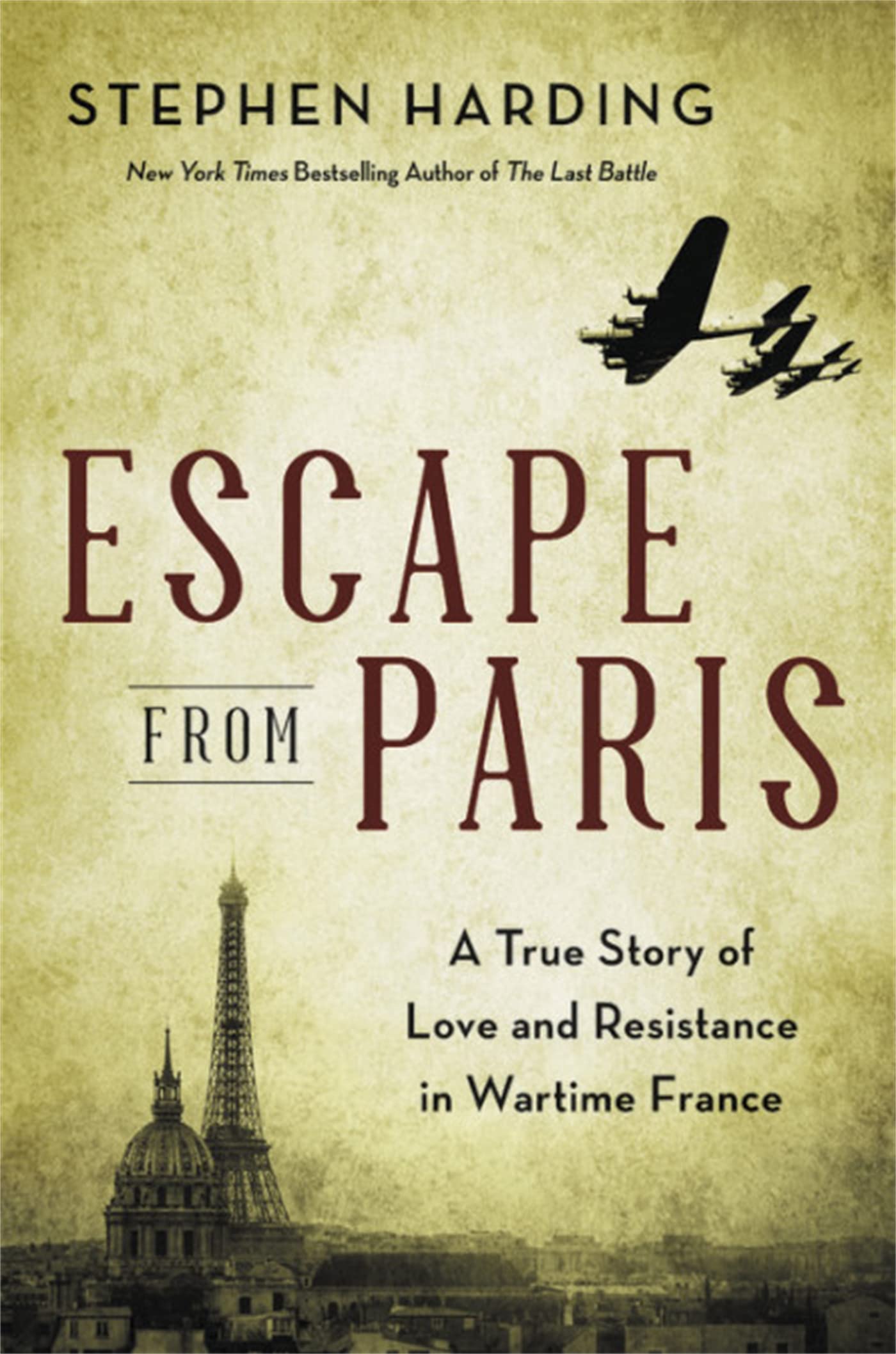 Escape from Paris: A True Story of Love and Resistance in Wartime France book cover