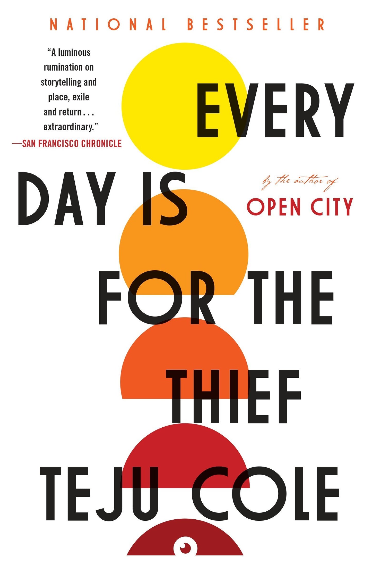 Every Day Is for the Thief: Fiction book cover