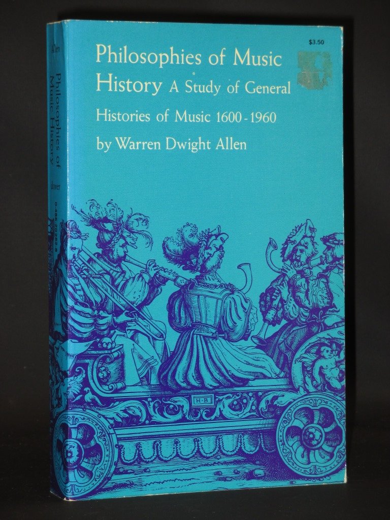 Philosophies of Music History: A Study of General Histories of Music, 1600-1960 book cover