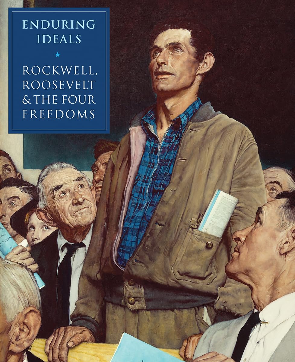 Enduring Ideals: Rockwell, Roosevelt & the Four Freedoms book cover