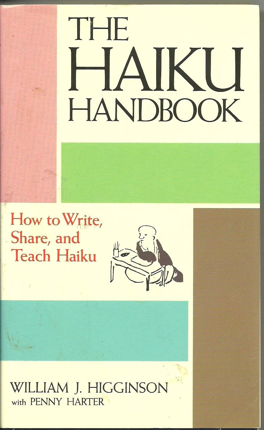 Haiku Handbook: How to Write, Share, and Teach Haiku book cover