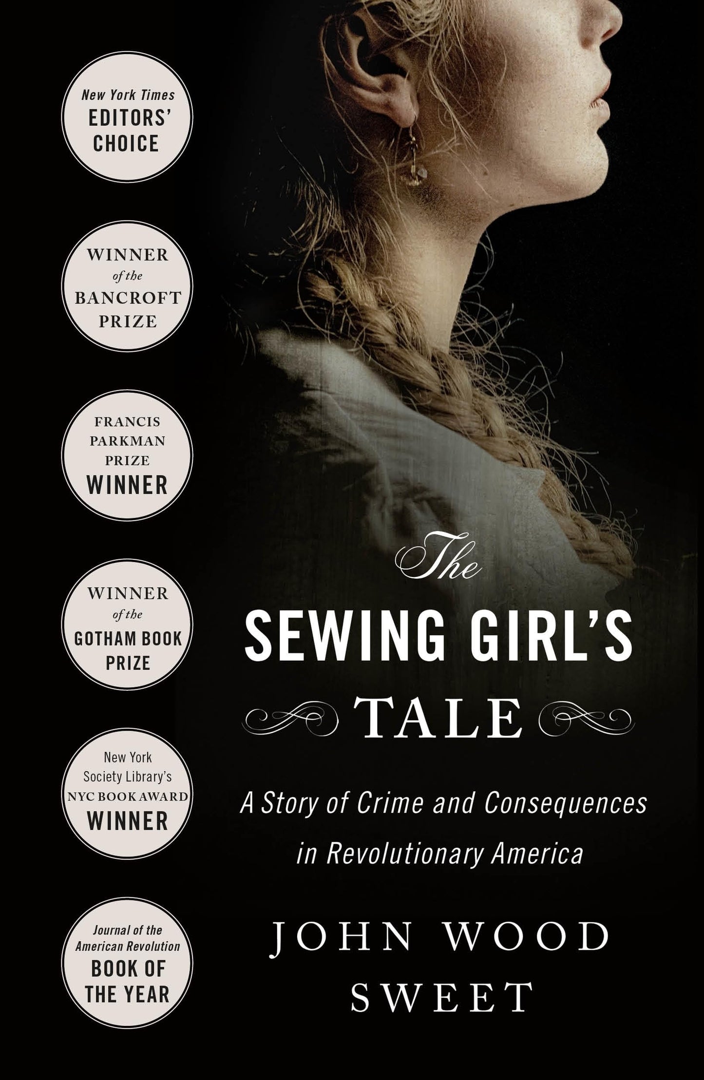 Sewing Girl's Tale: A Story of Crime and Consequences in Revolutionary America book cover