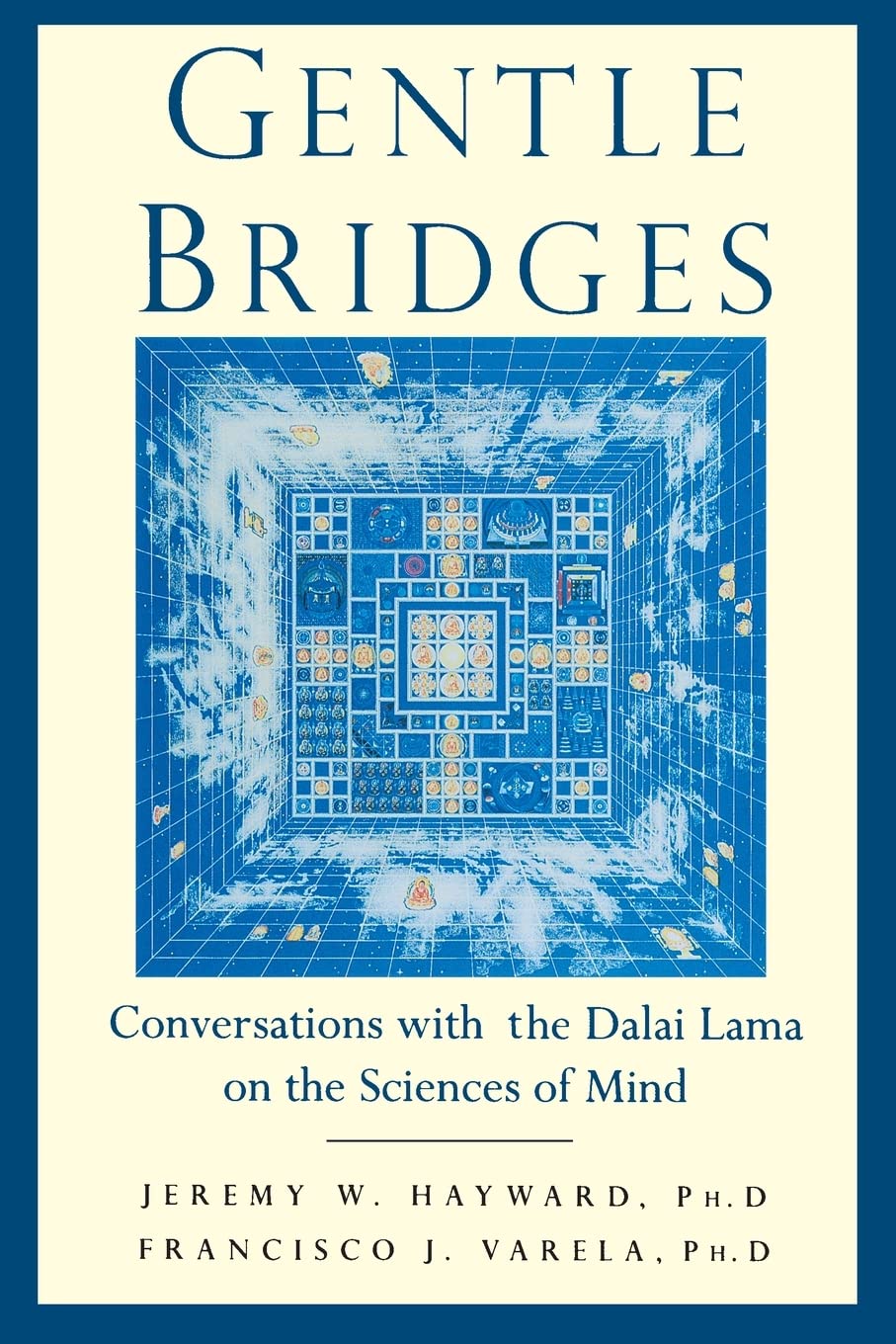 Gentle Bridges: Conversations with the Dalai Lama on the Sciences of Mind (Revised) book cover