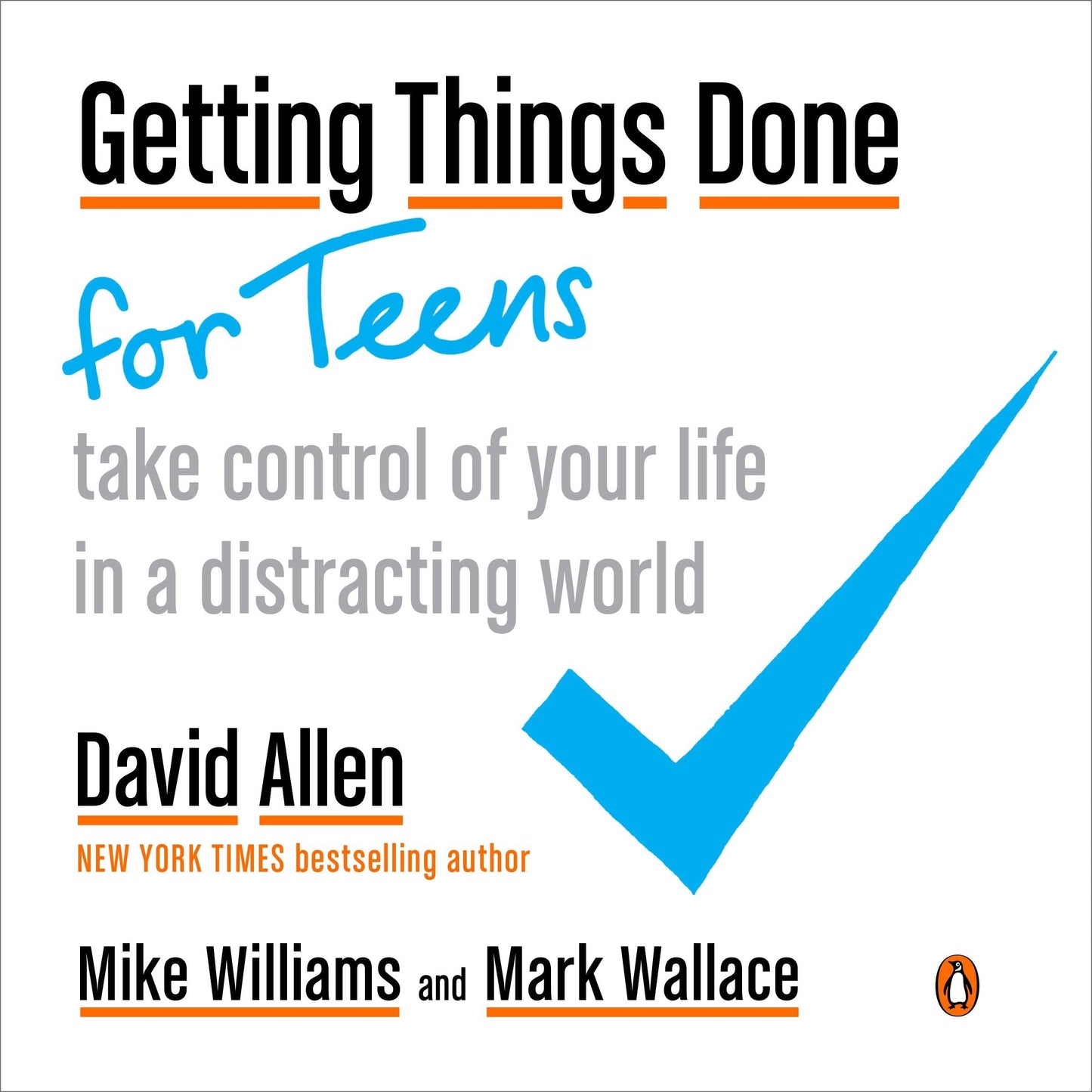 Getting Things Done for Teens: Take Control of Your Life in a Distracting World book cover