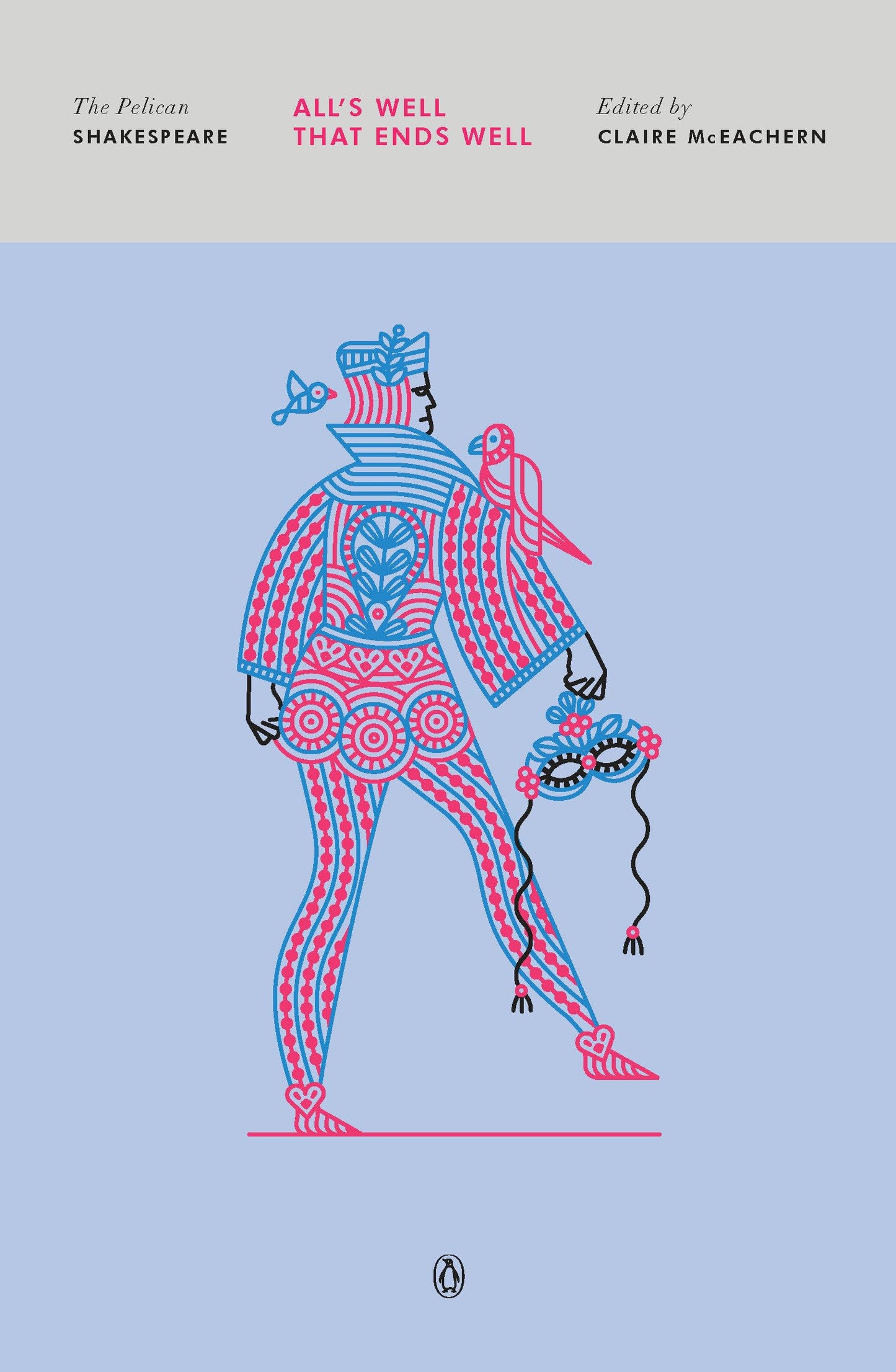 All's Well That Ends Well (The Pelican Shakespeare) book cover