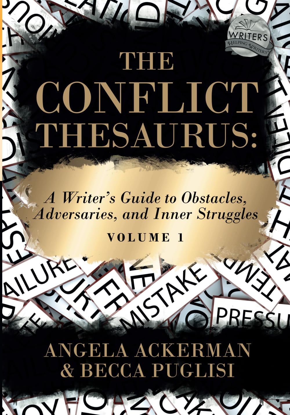 Conflict Thesaurus: A Writer's Guide to Obstacles, Adversaries, and Inner Struggles (Volume 1) book cover