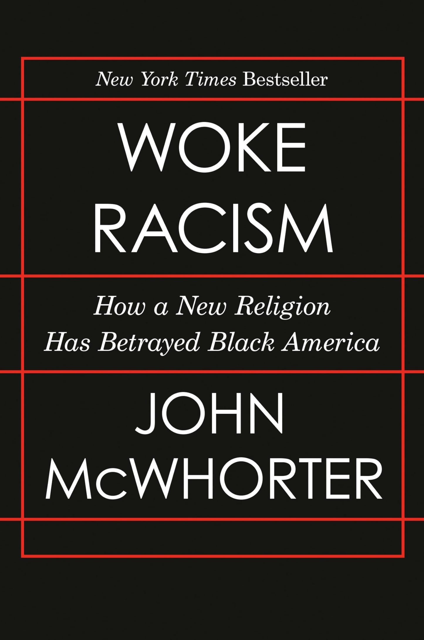 Woke Racism: How a New Religion Has Betrayed Black America book cover