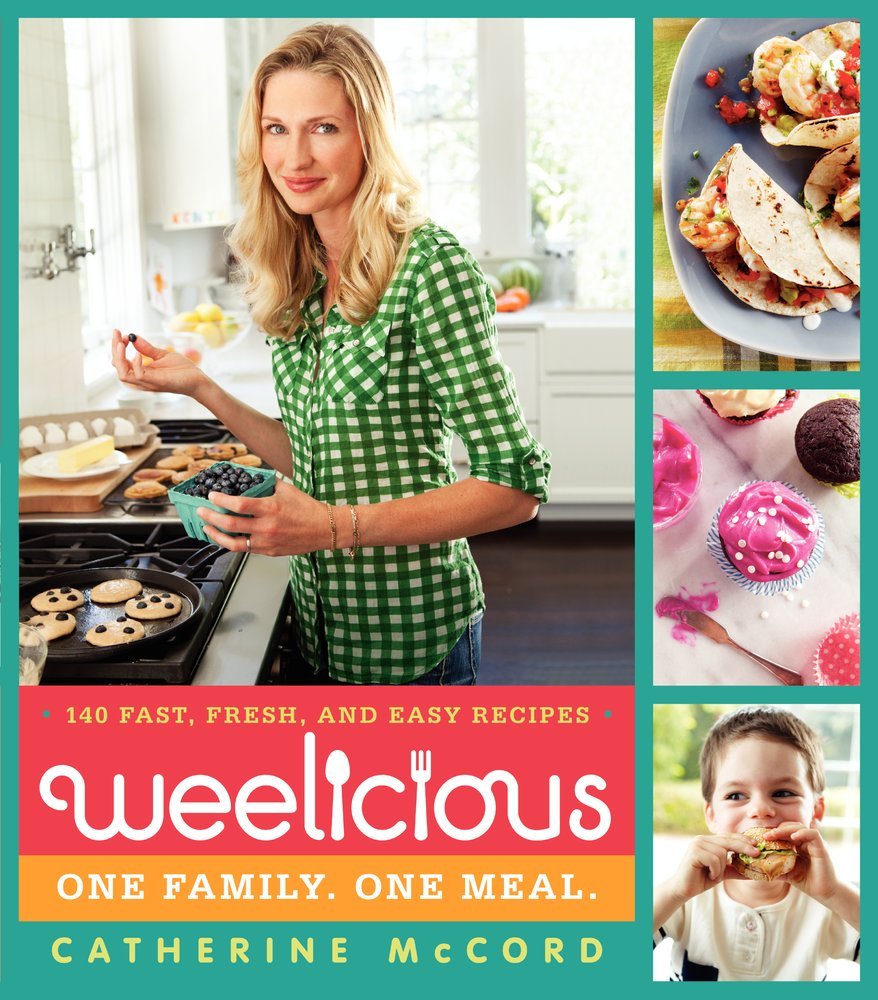 Weelicious: 140 Fast, Fresh, and Easy Recipes book cover