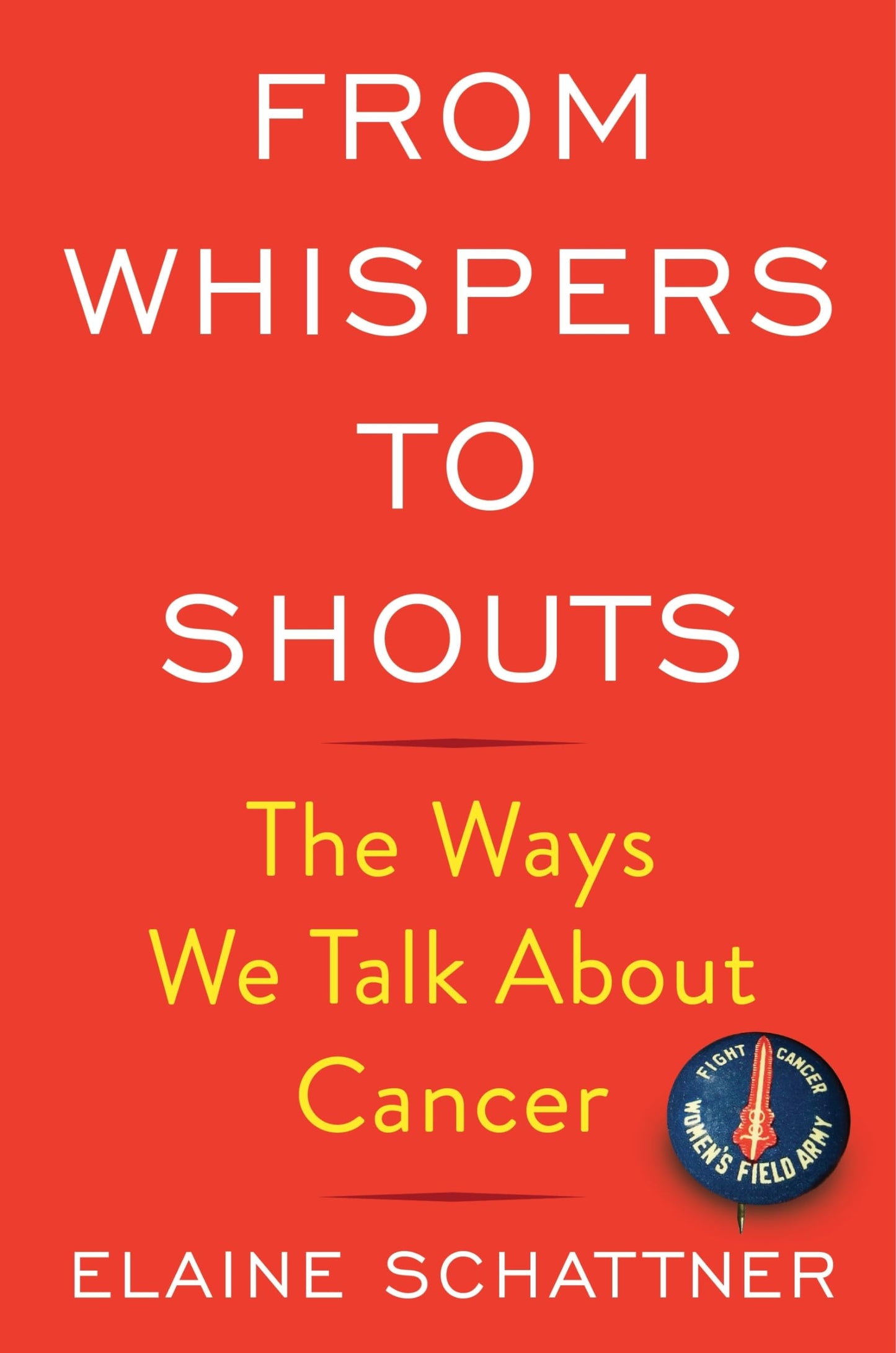 From Whispers to Shouts: The Ways We Talk about Cancer book cover