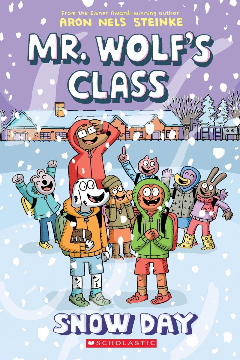 Snow Day: A Graphic Novel (Mr. Wolf's Class #5) book cover