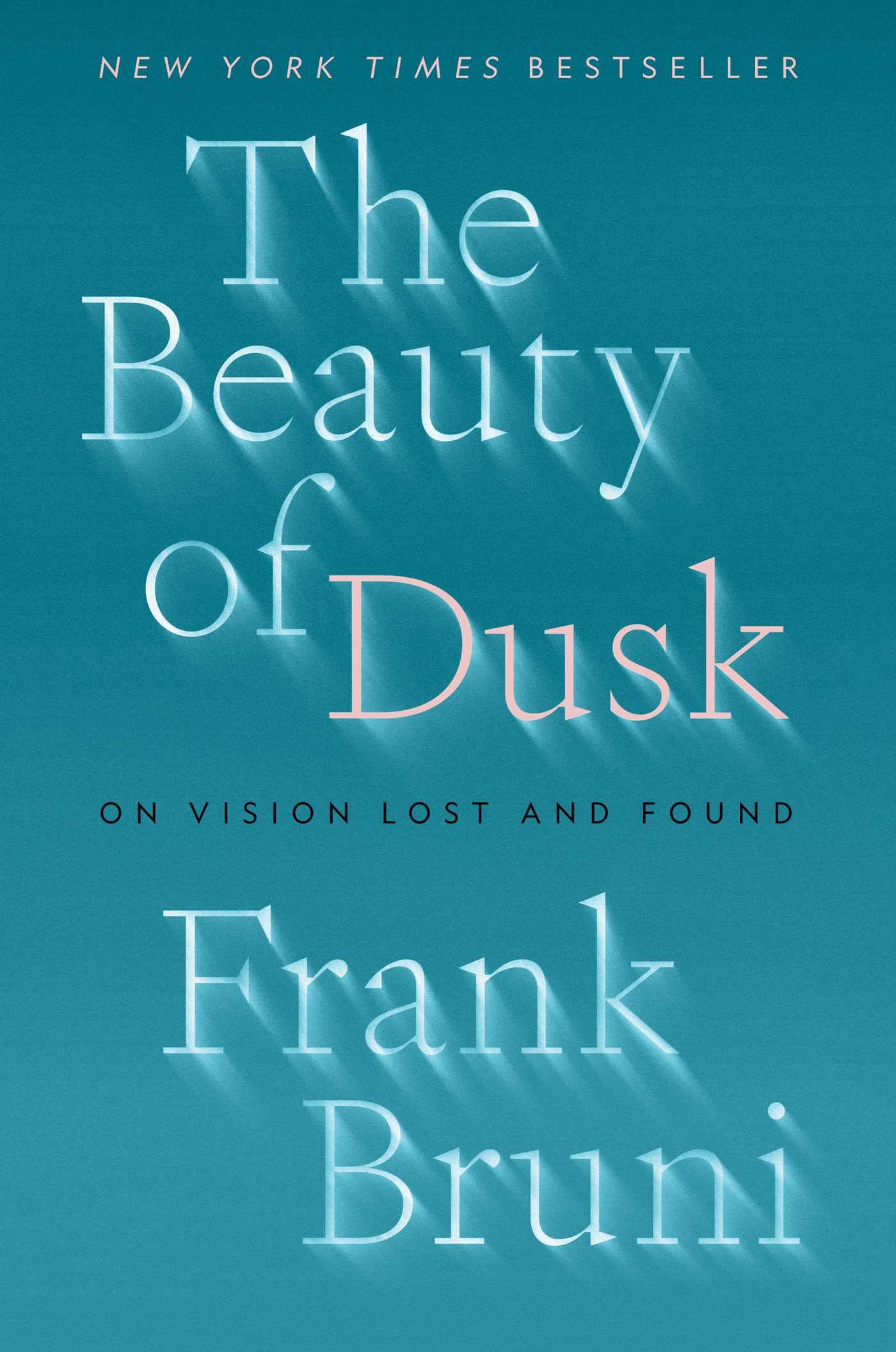 Beauty of Dusk: On Vision Lost and Found book cover