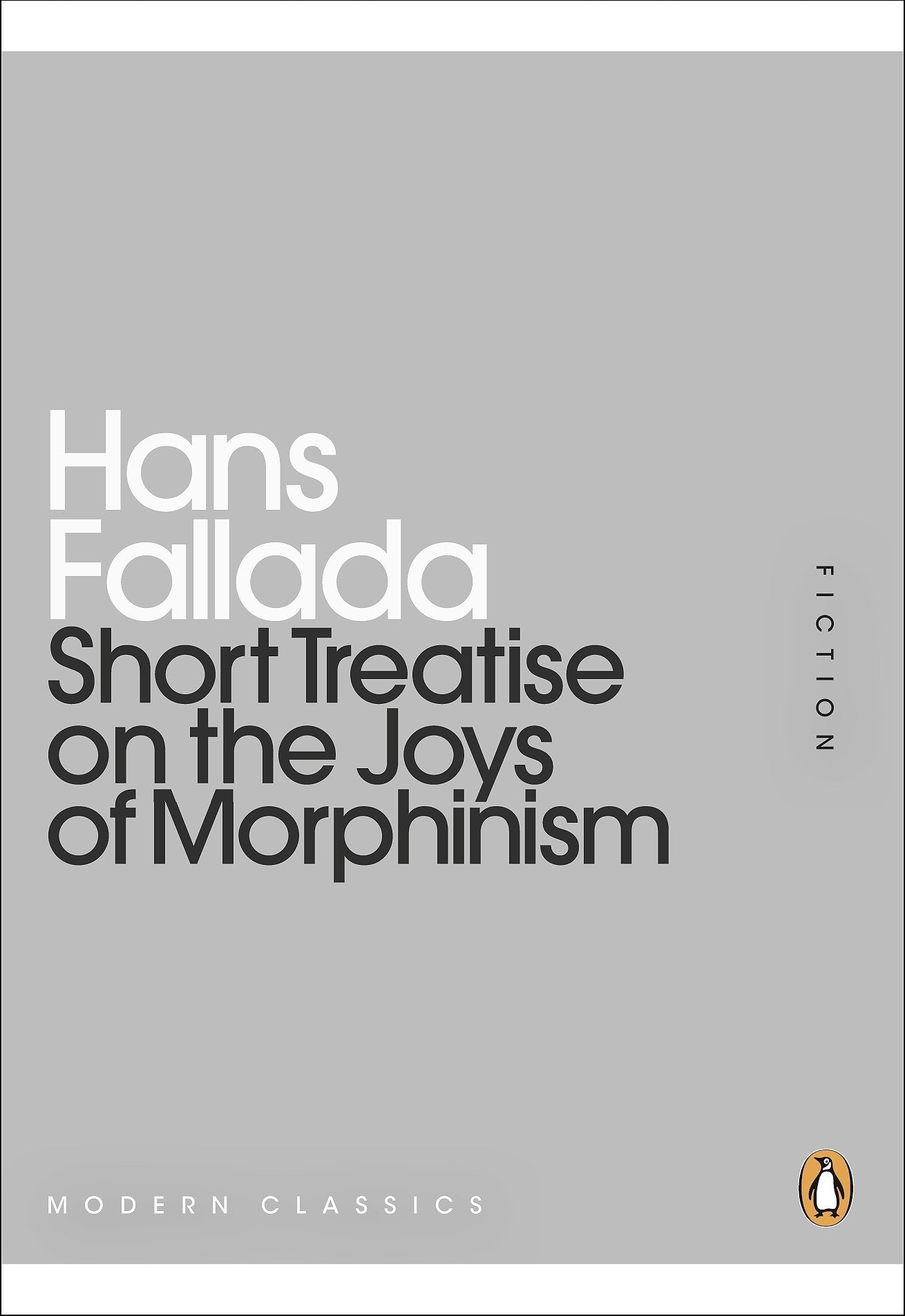 Mini Modern Classics Short Treatise on the Joys of Morphinism book cover