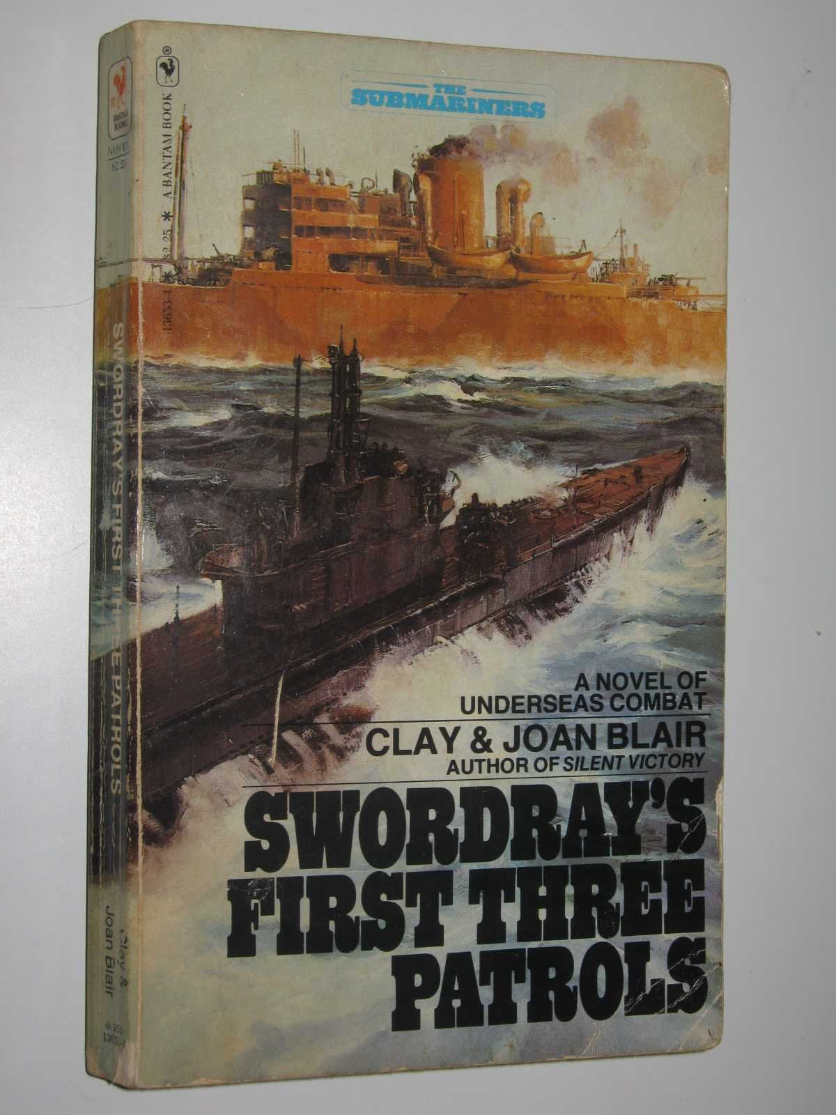 Swordray's First Three Patrols (The Submariners) book cover
