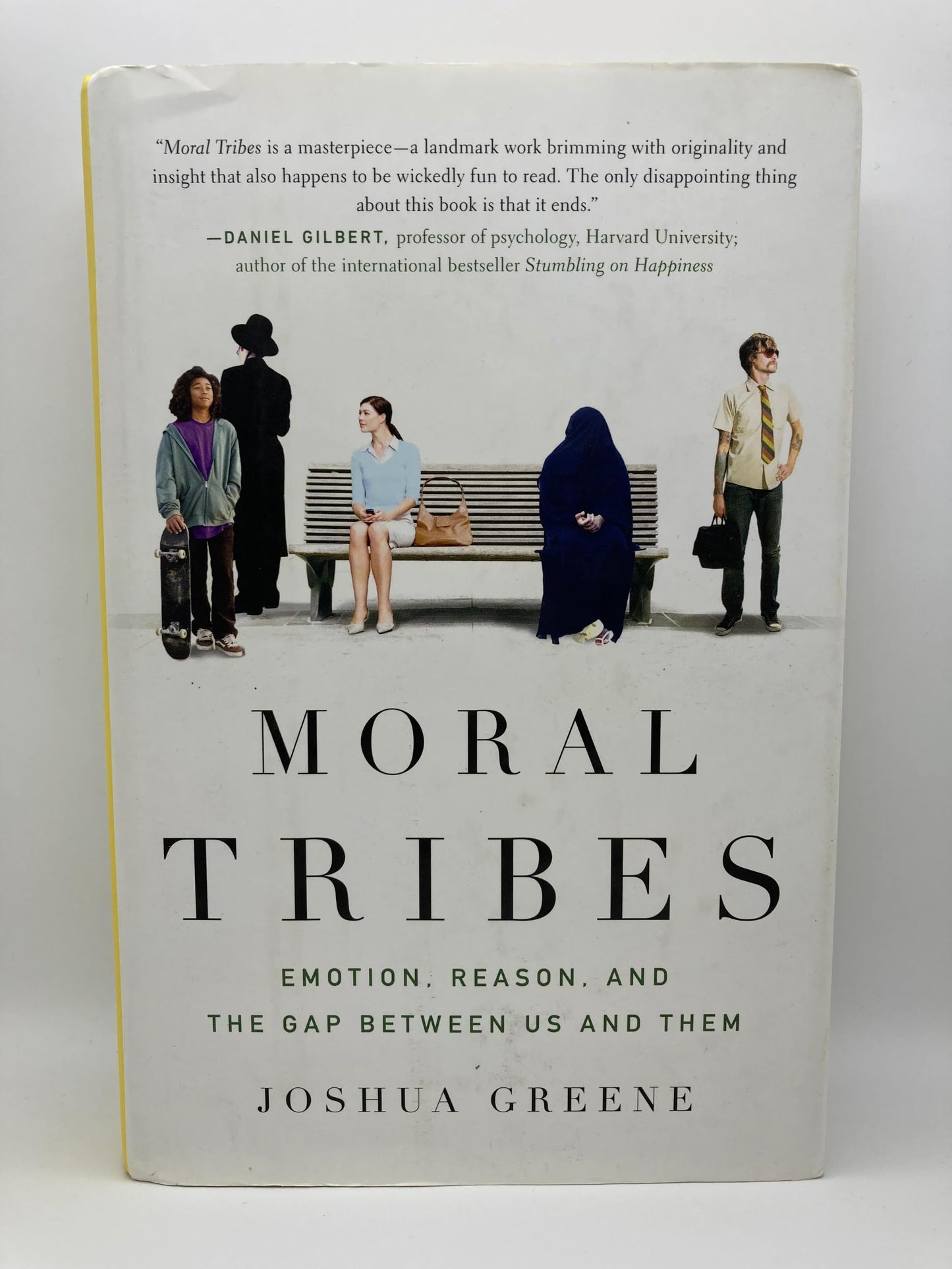 Moral Tribes: Emotion, Reason, and the Gap Between Us and Them book cover