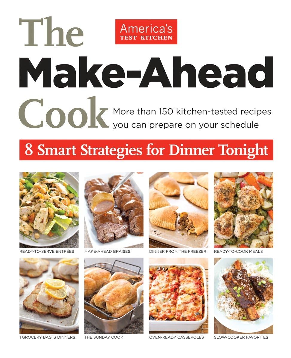 Make-Ahead Cook: 8 Smart Strategies for Dinner Tonight book cover