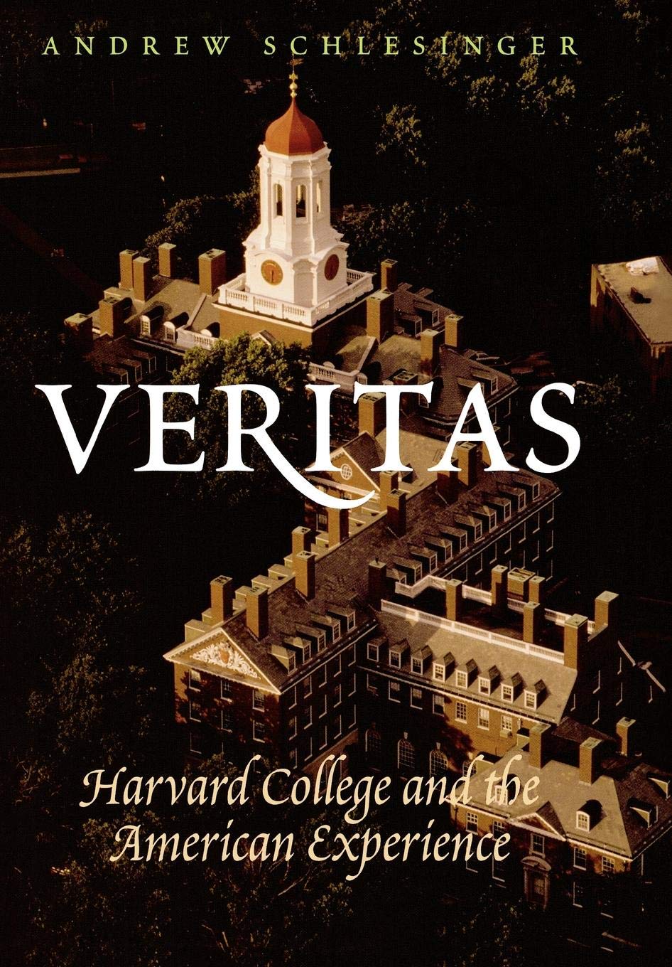 Veritas: Harvard College and the American Experience book cover