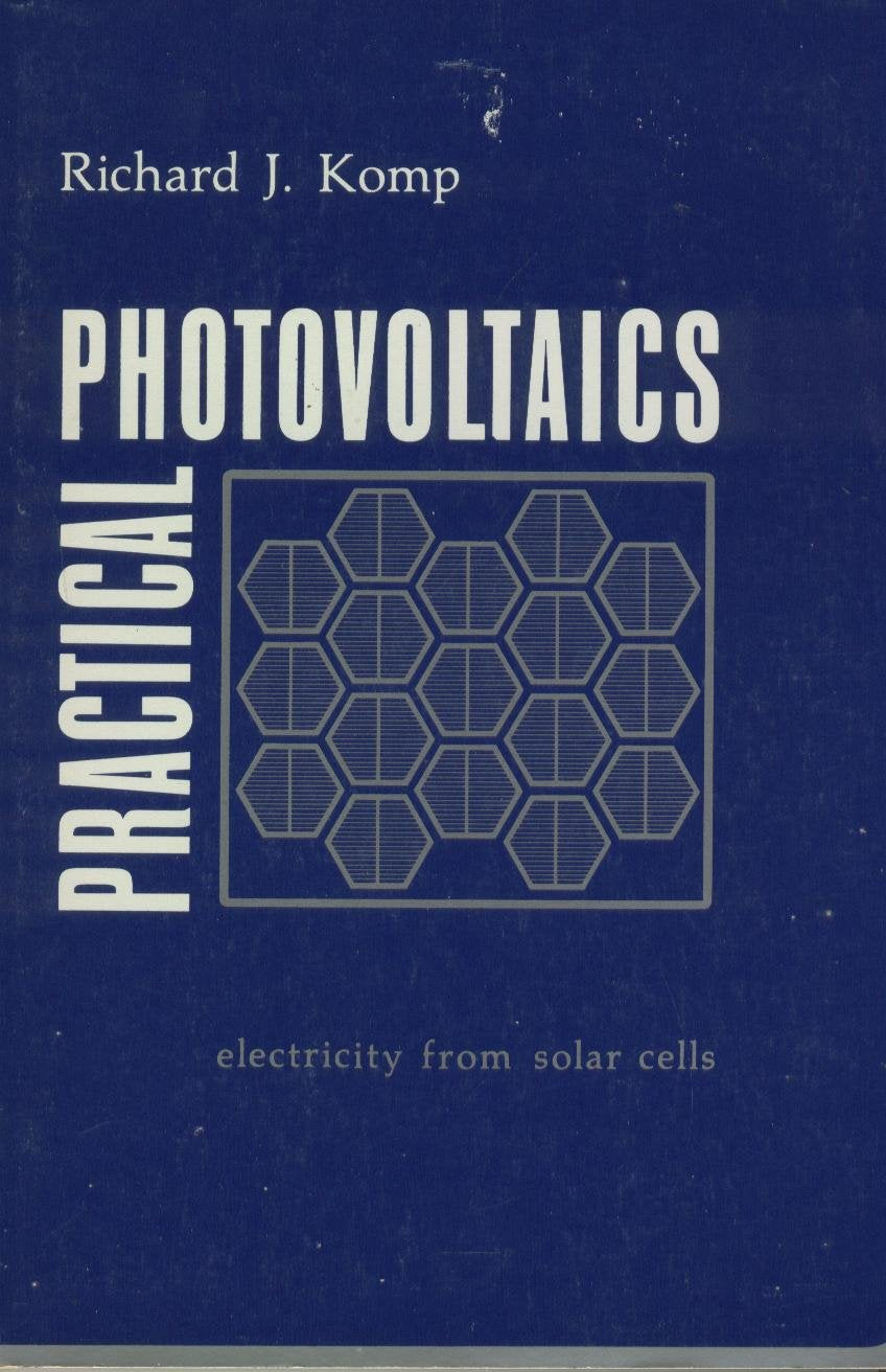 Practical photovoltaics: Electricity from solar cells book cover
