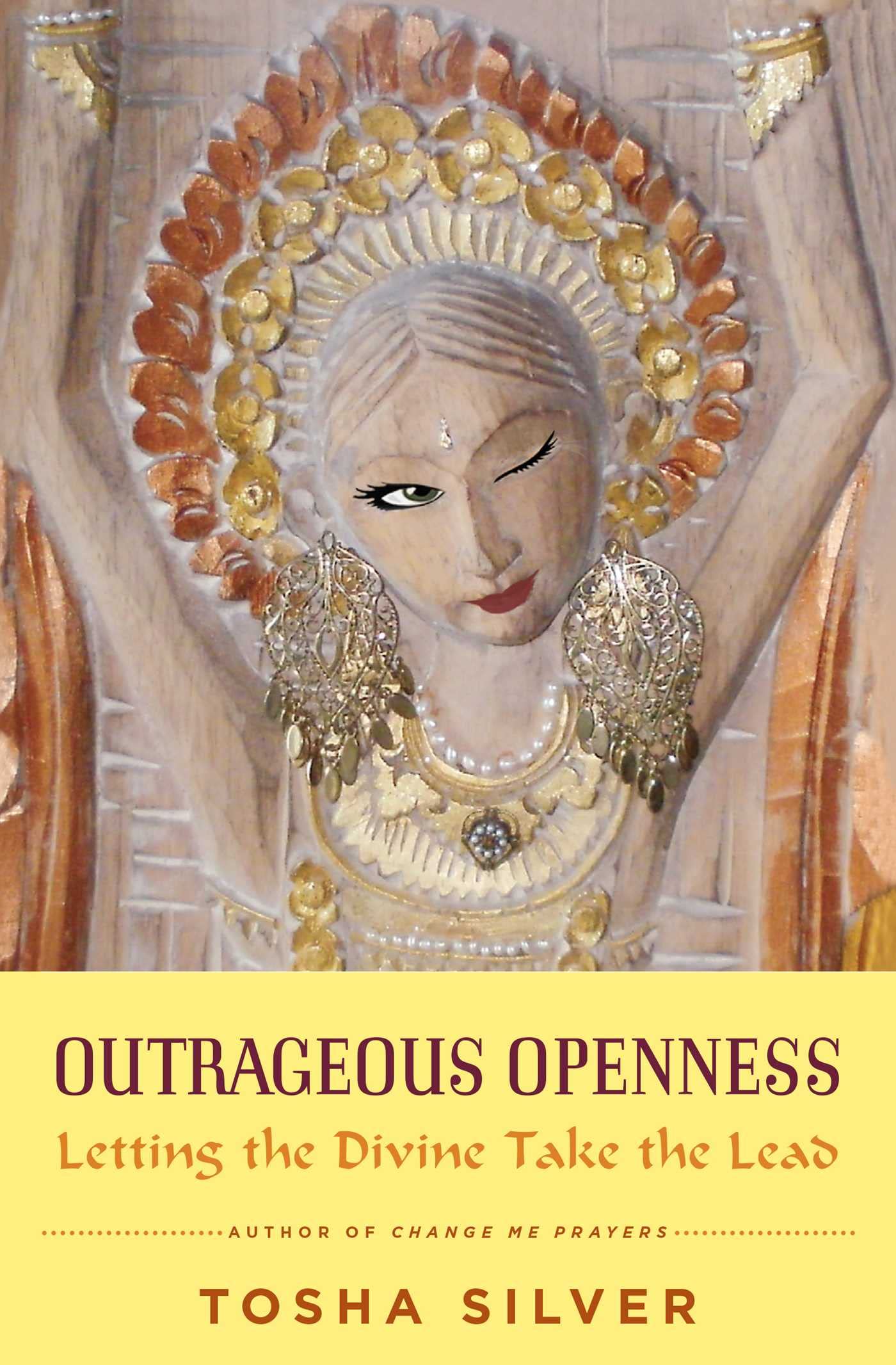 Outrageous Openness: Letting the Divine Take the Lead book cover