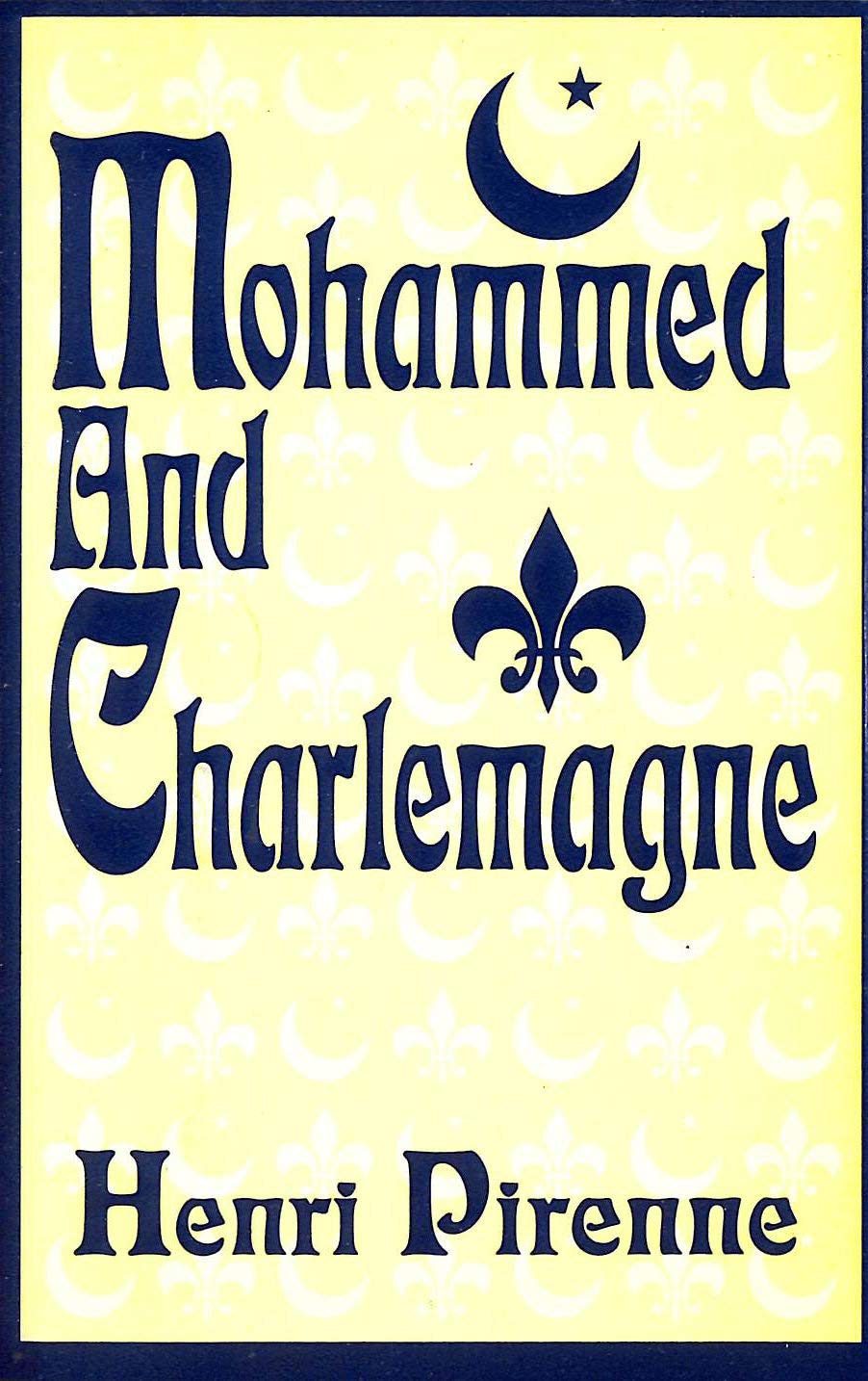 Mohammed and Charlemagne