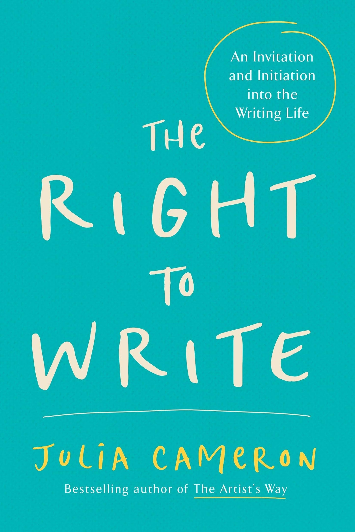 Right to Write: An Invitation and Initiation Into the Writing Life book cover