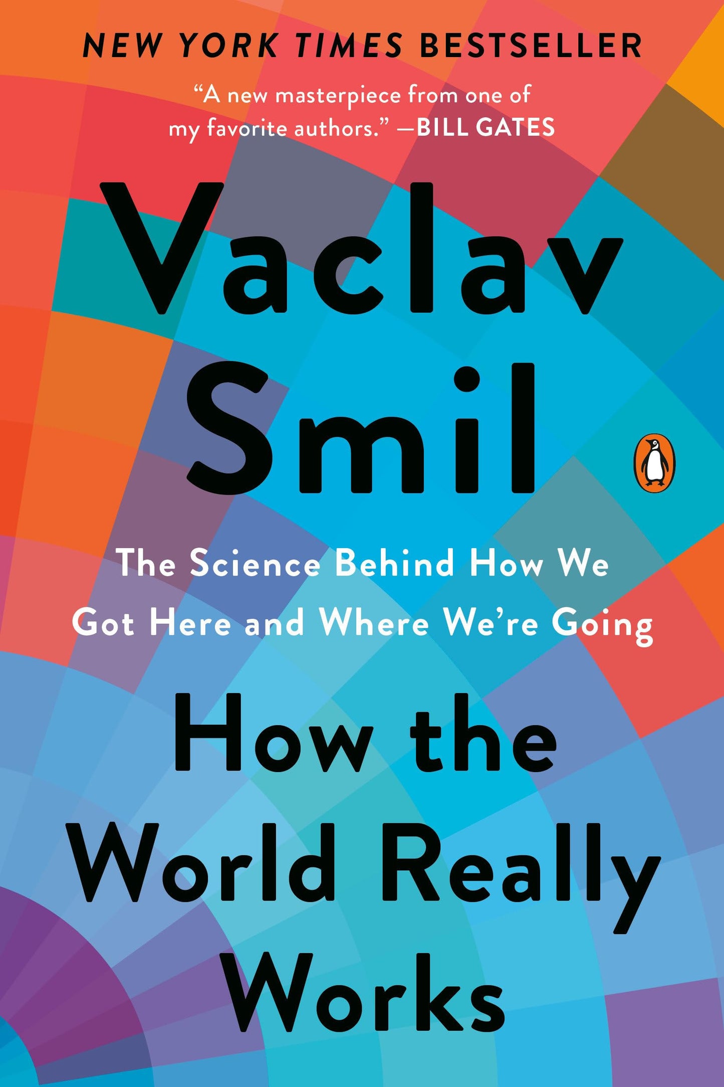 How the World Really Works: The Science Behind How We Got Here and Where We're Going book cover