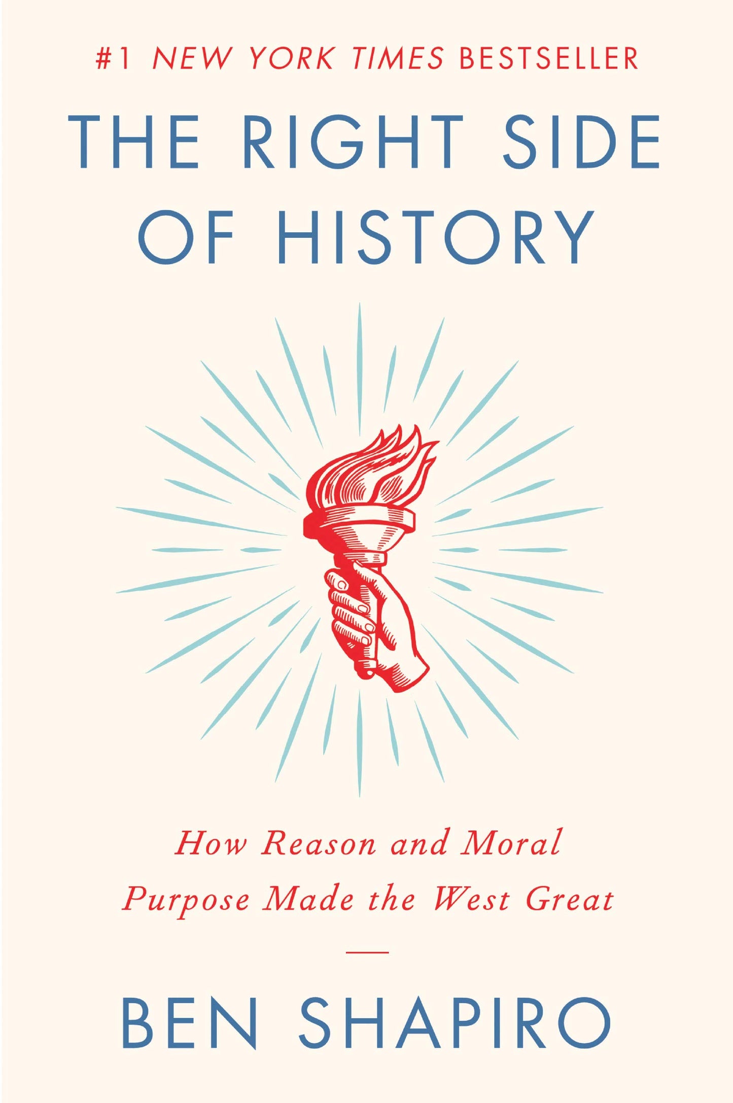 Right Side of History: How Reason and Moral Purpose Made the West Great book cover