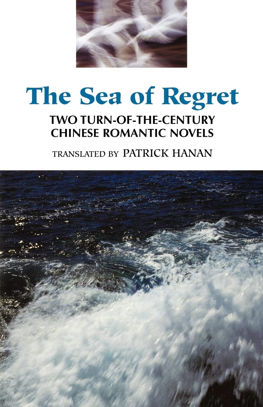 Sea of Regret: Two Turn-Of-The-Century Chinese Romantic Novels book cover