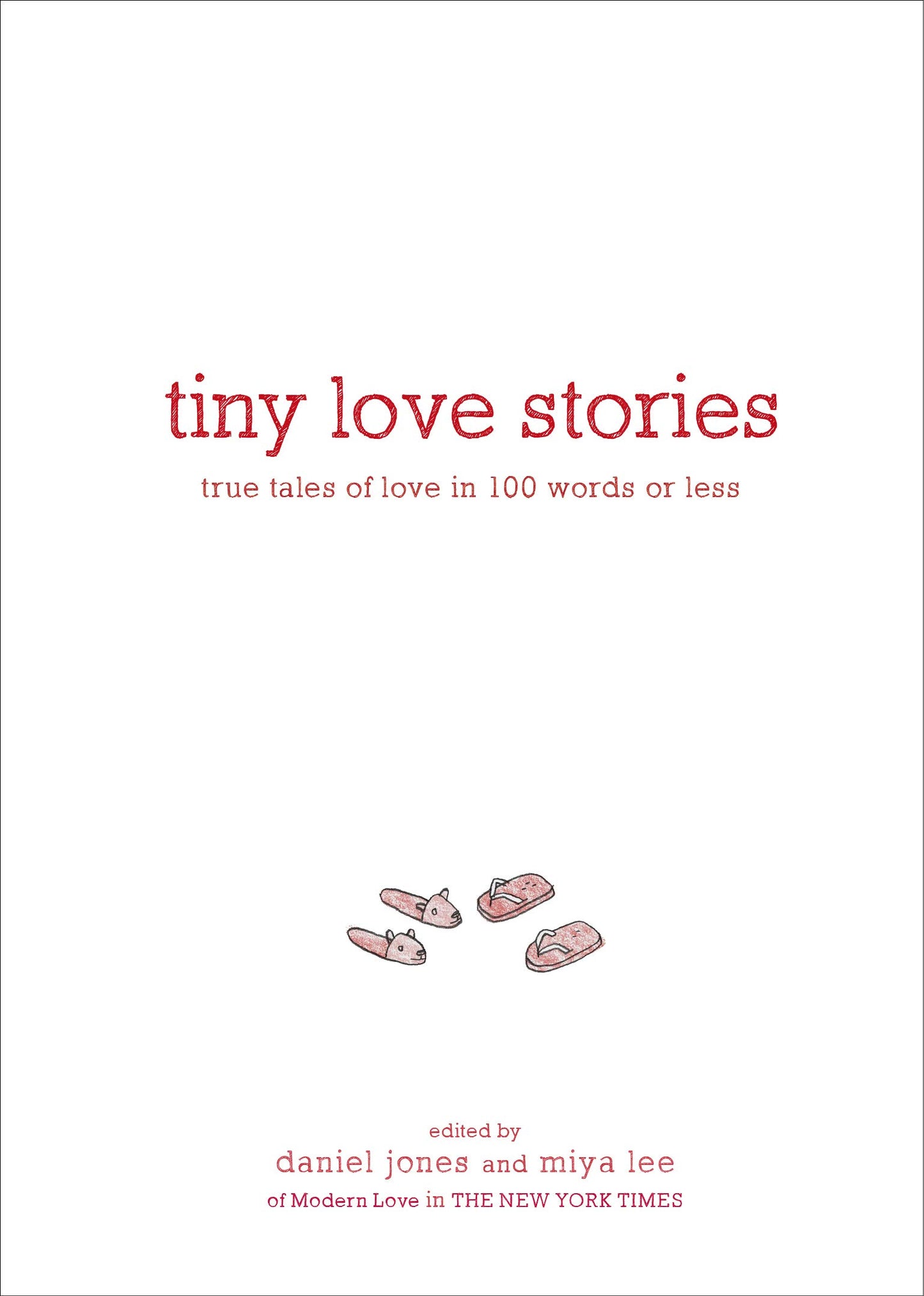 Tiny Love Stories: True Tales of Love in 100 Words or Less book cover