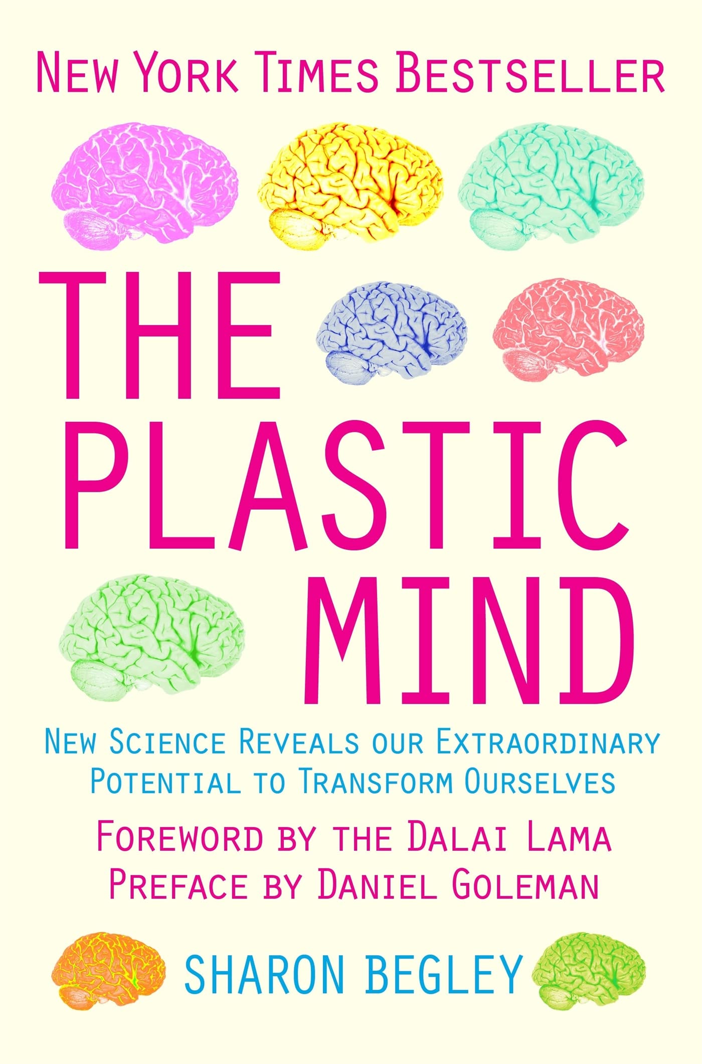 Plastic Mind: New Science Reveals Our Extraordinary Potential to Transform Ourselves. Sharon Begley book cover