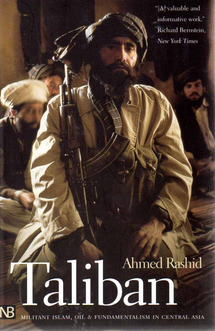 Taliban: Militant Islam, Oil and Fundamentalism in Central Asia book cover