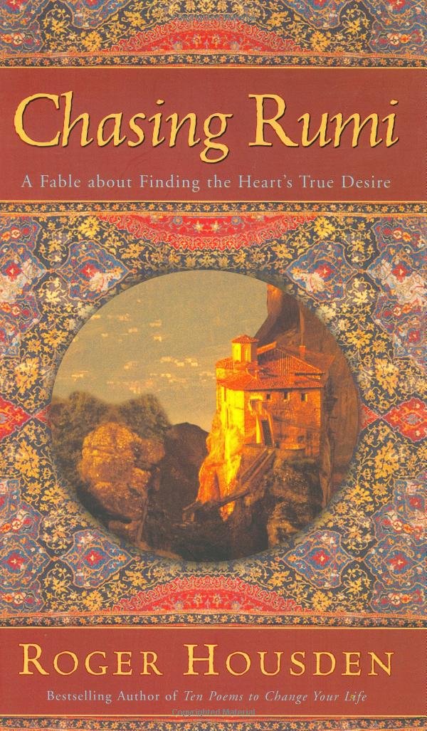 Chasing Rumi: A Fable About Finding the Heart's True Desire book cover