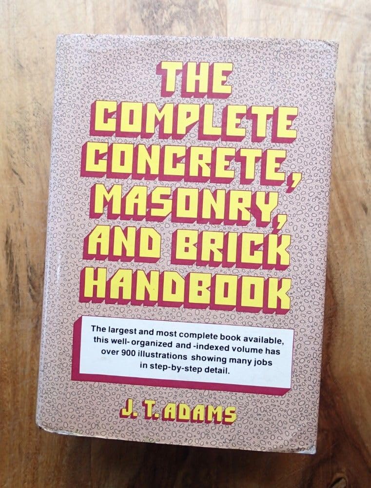Complete Concrete, Masonry, and Brick Handbook book cover