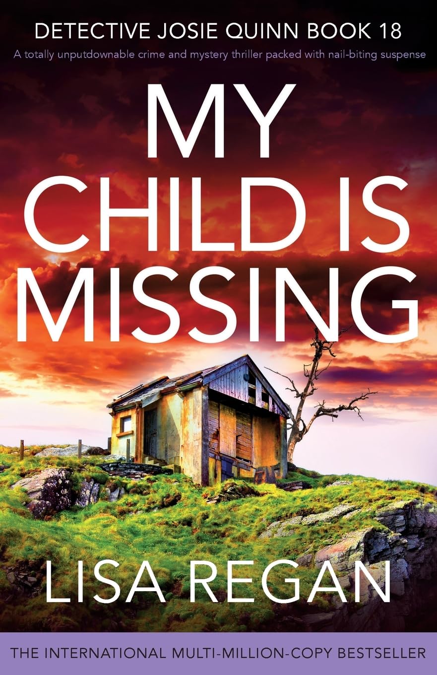My Child is Missing: A totally unputdownable crime and mystery thriller packed with nail-biting suspense book cover