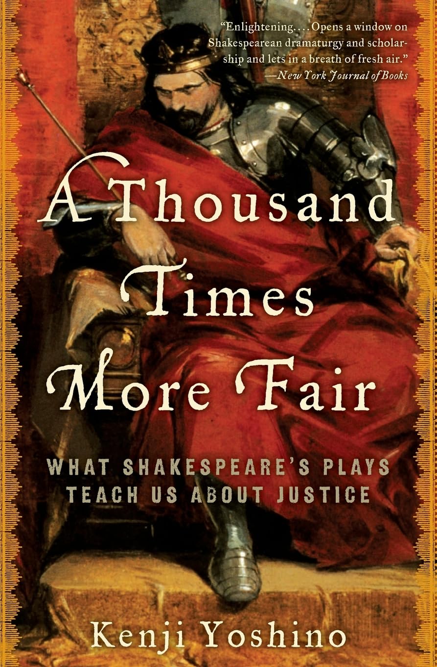 Thousand Times More Fair: What Shakespeare's Plays Teach Us about Justice book cover