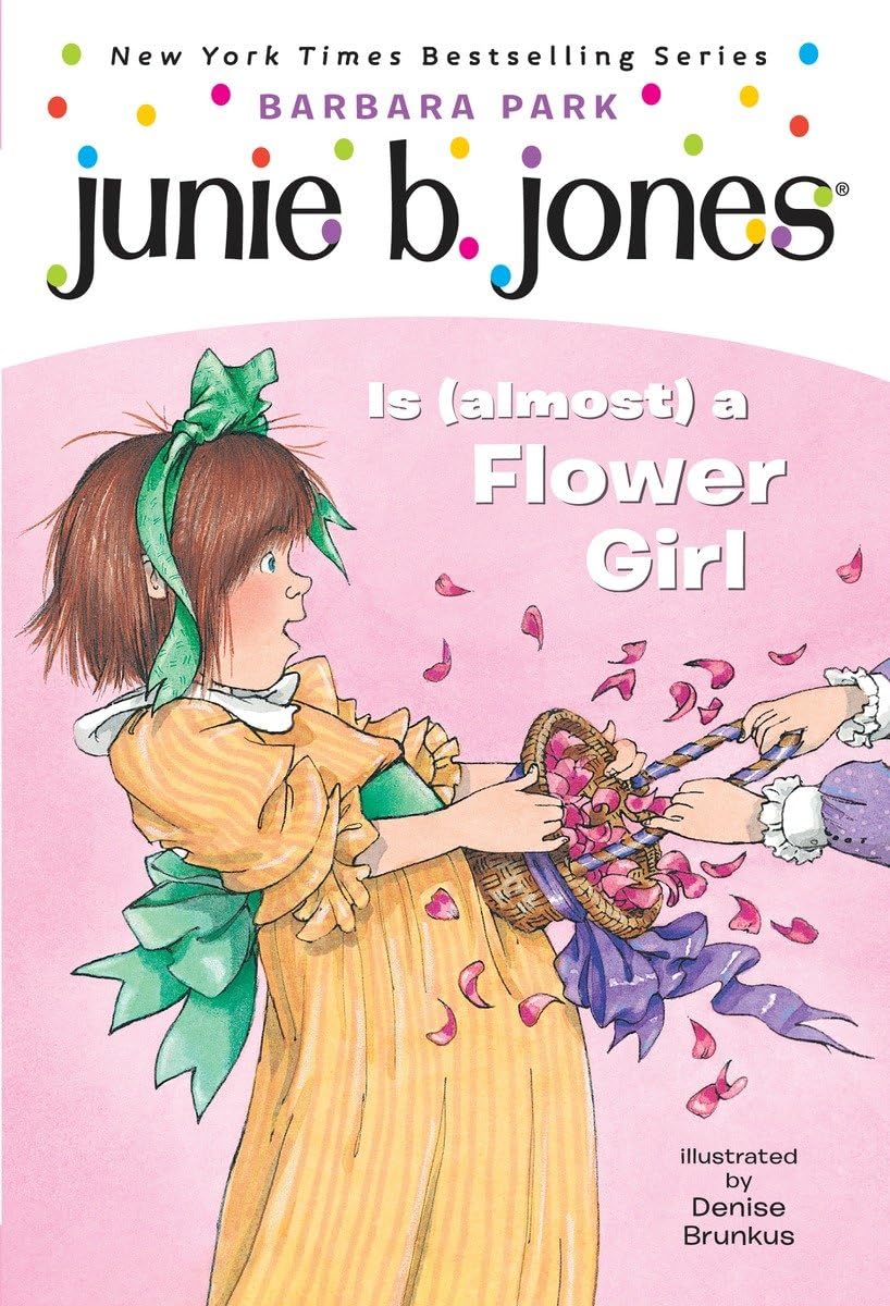 Junie B. Jones #13: Junie B. Jones Is (Almost) a Flower Girl book cover