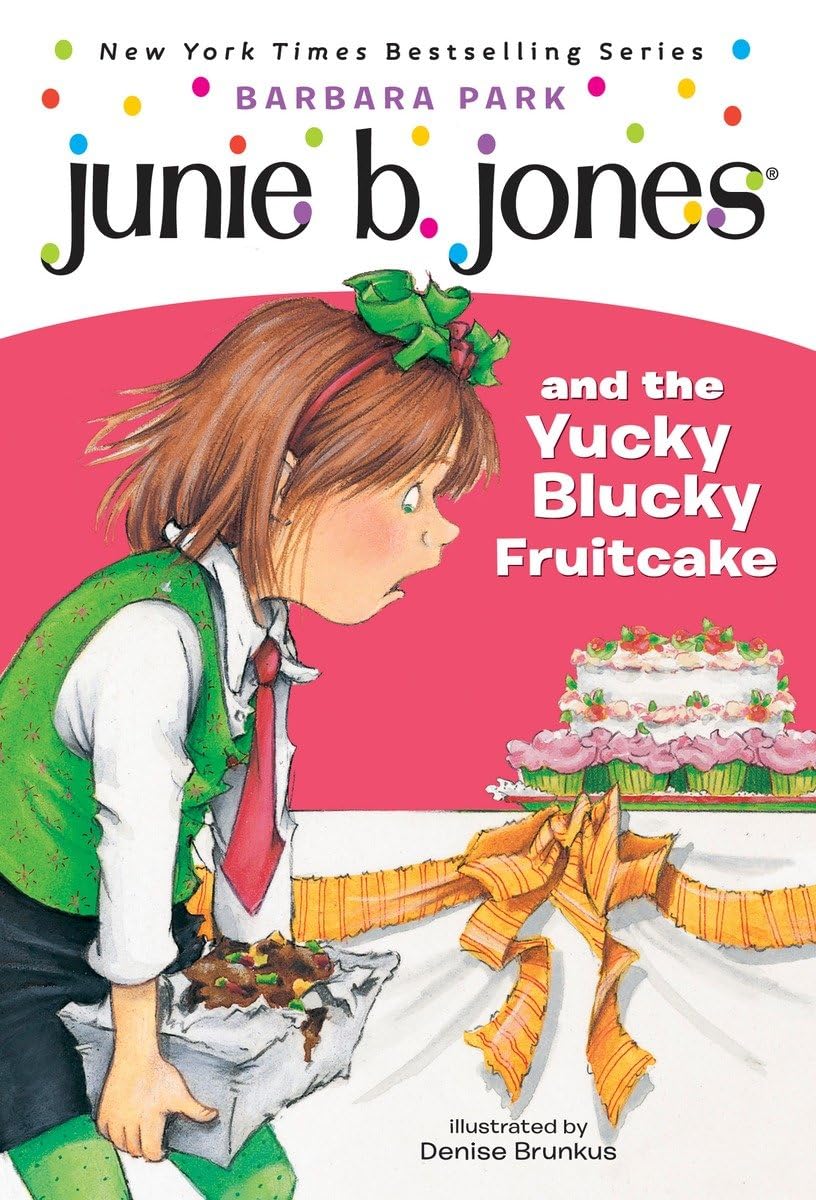 Junie B. Jones and the Yucky Blucky Fruitcake (Junie B. Jones, No. 5) book cover